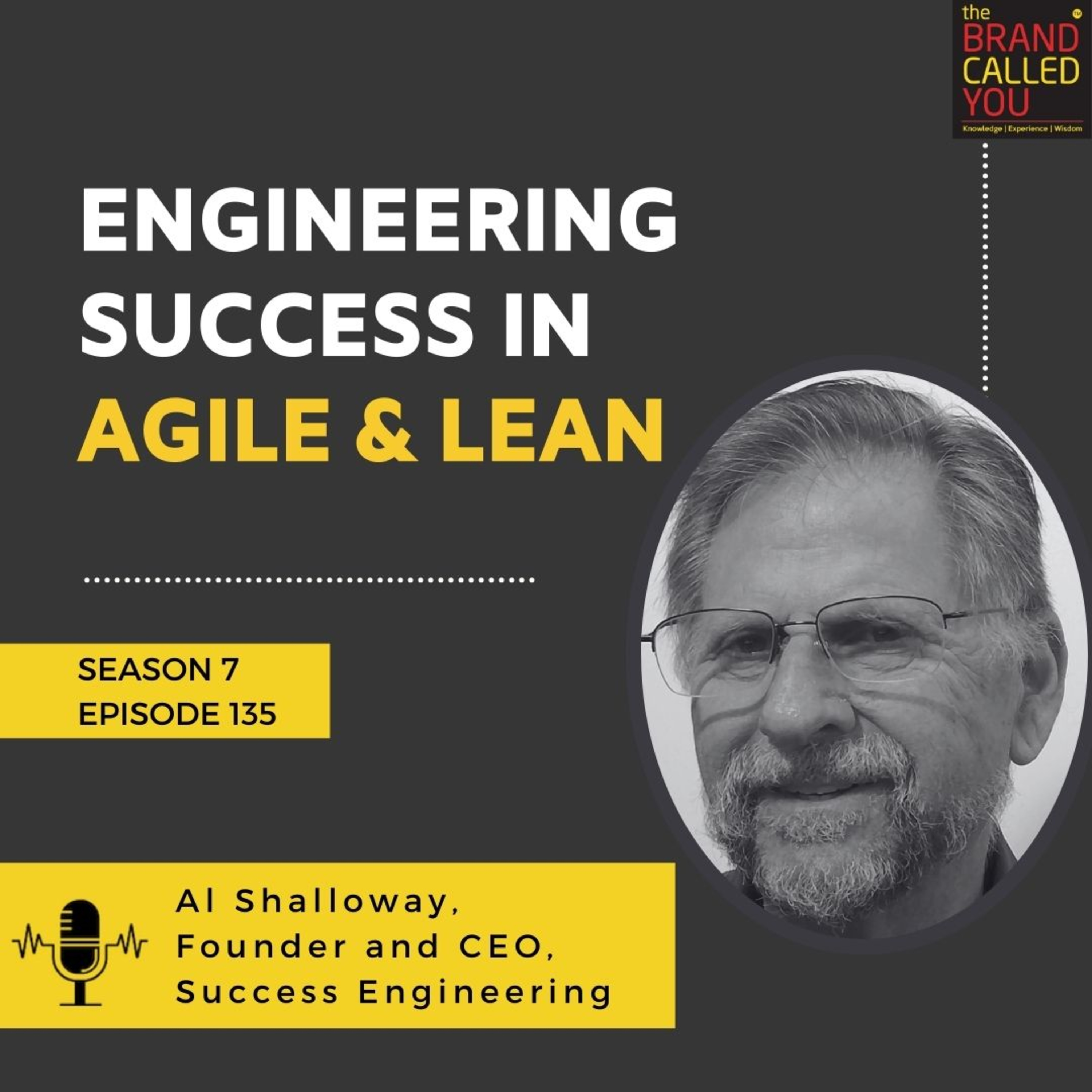 Engineering Success in Agile & Lean: Insights from Al Shalloway, Founder & CEO of Success Engineering
