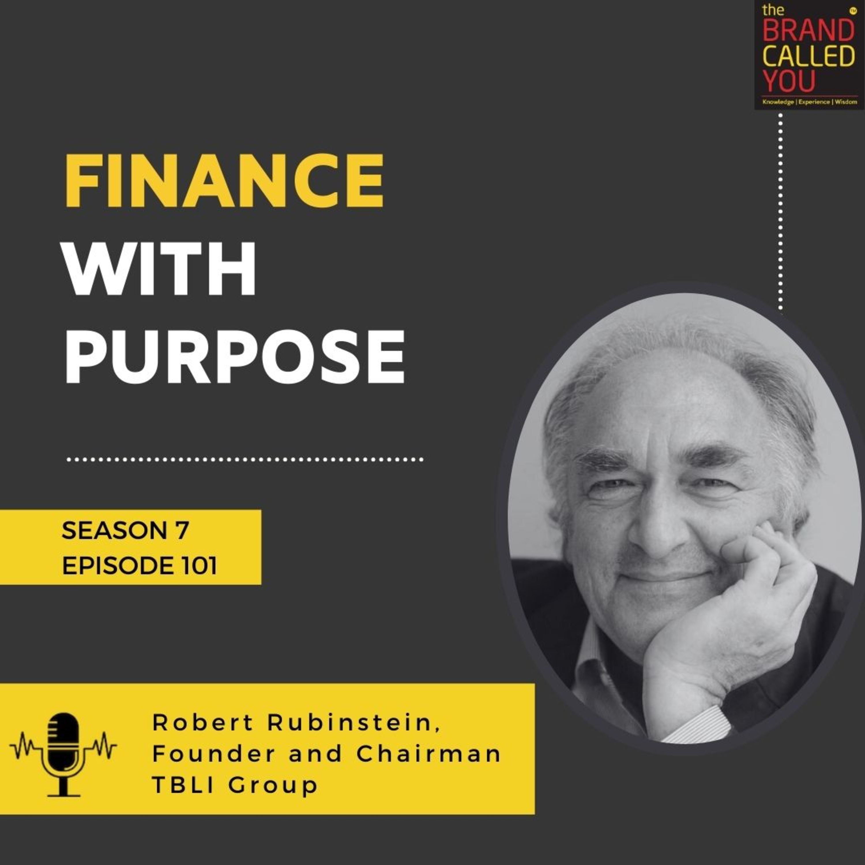 Finance with Purpose | Robert Rubinstein, Founder and Chairman of TBLI Group