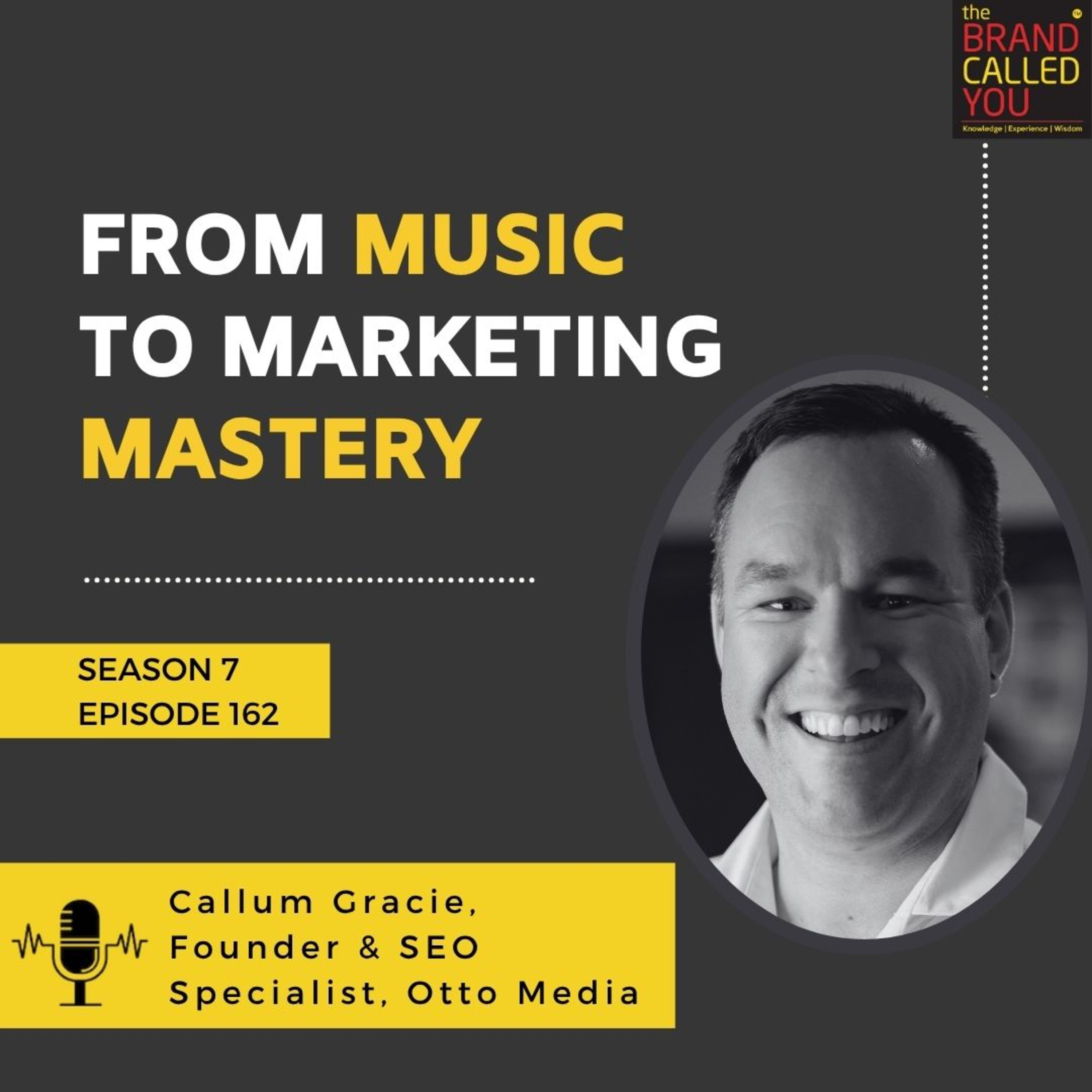 From Music to Marketing Mastery | Callum Gracie, Founder & SEO Specialist, Otto Media