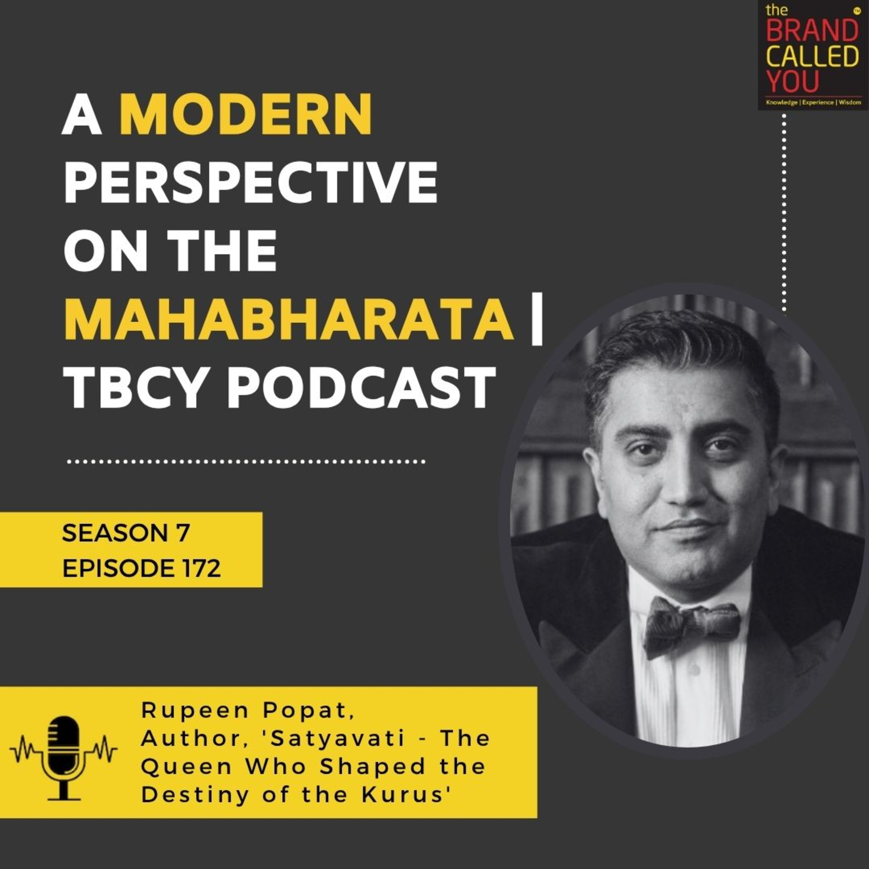 Rupeen Popat, Author – Reclaiming Satyavati’s Legacy: A Modern Perspective on the Mahabharata | TBCY Podcast