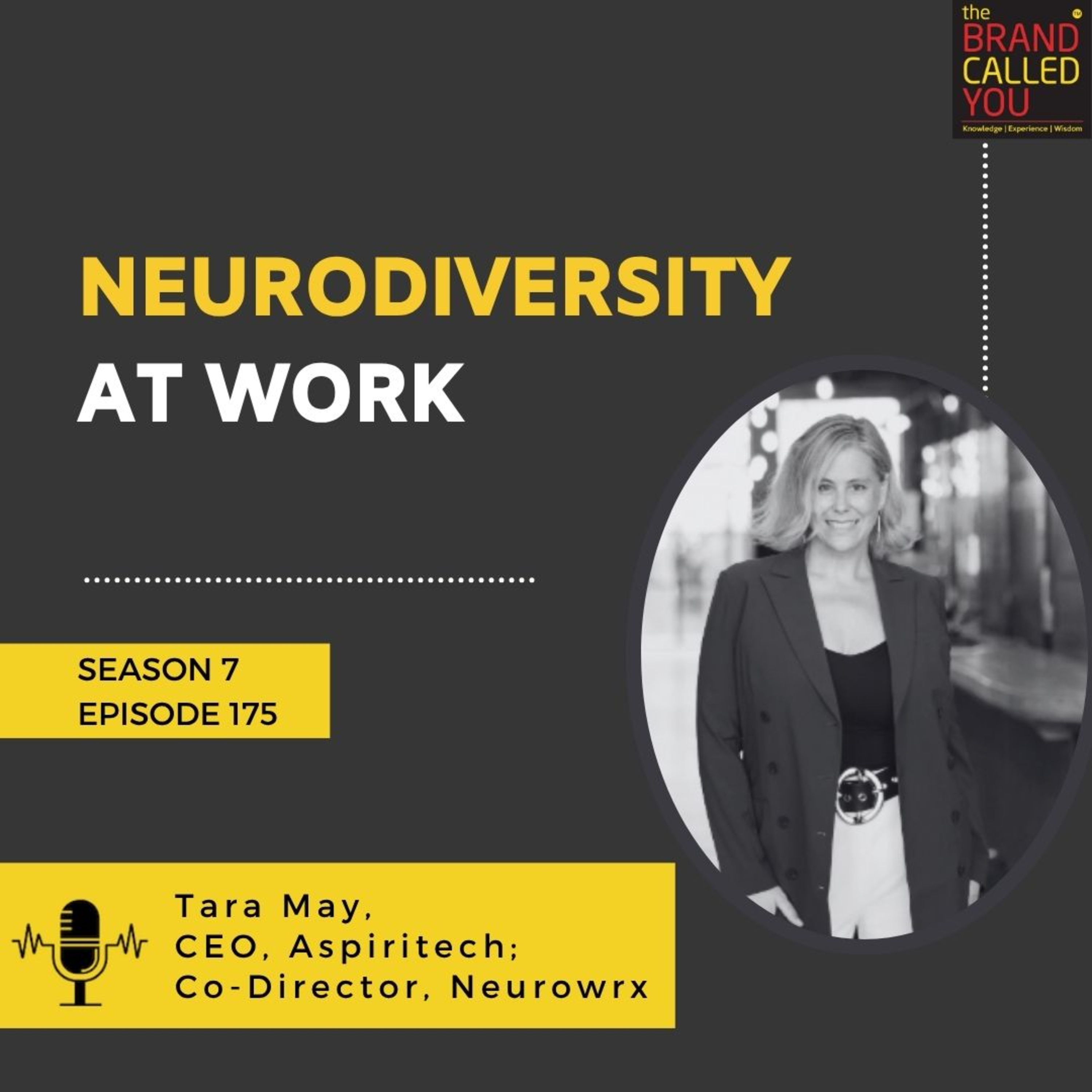Neurodiversity at Work | Tara May, CEO, Aspiritech; Co-Director, Neurowrx
