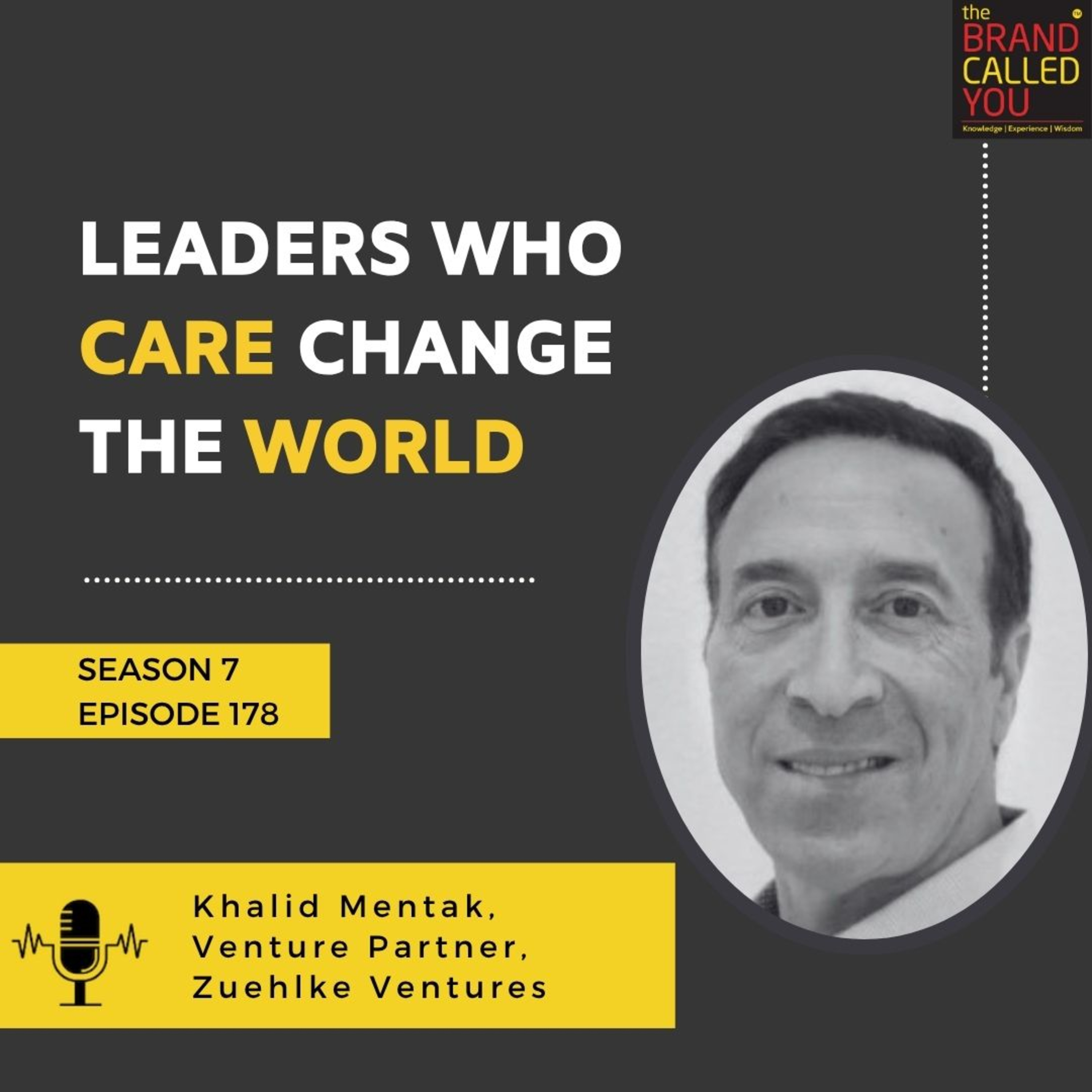 Leaders Who Care Change the World | Khalid Mentak, Venture Partner, Zuehlke Ventures