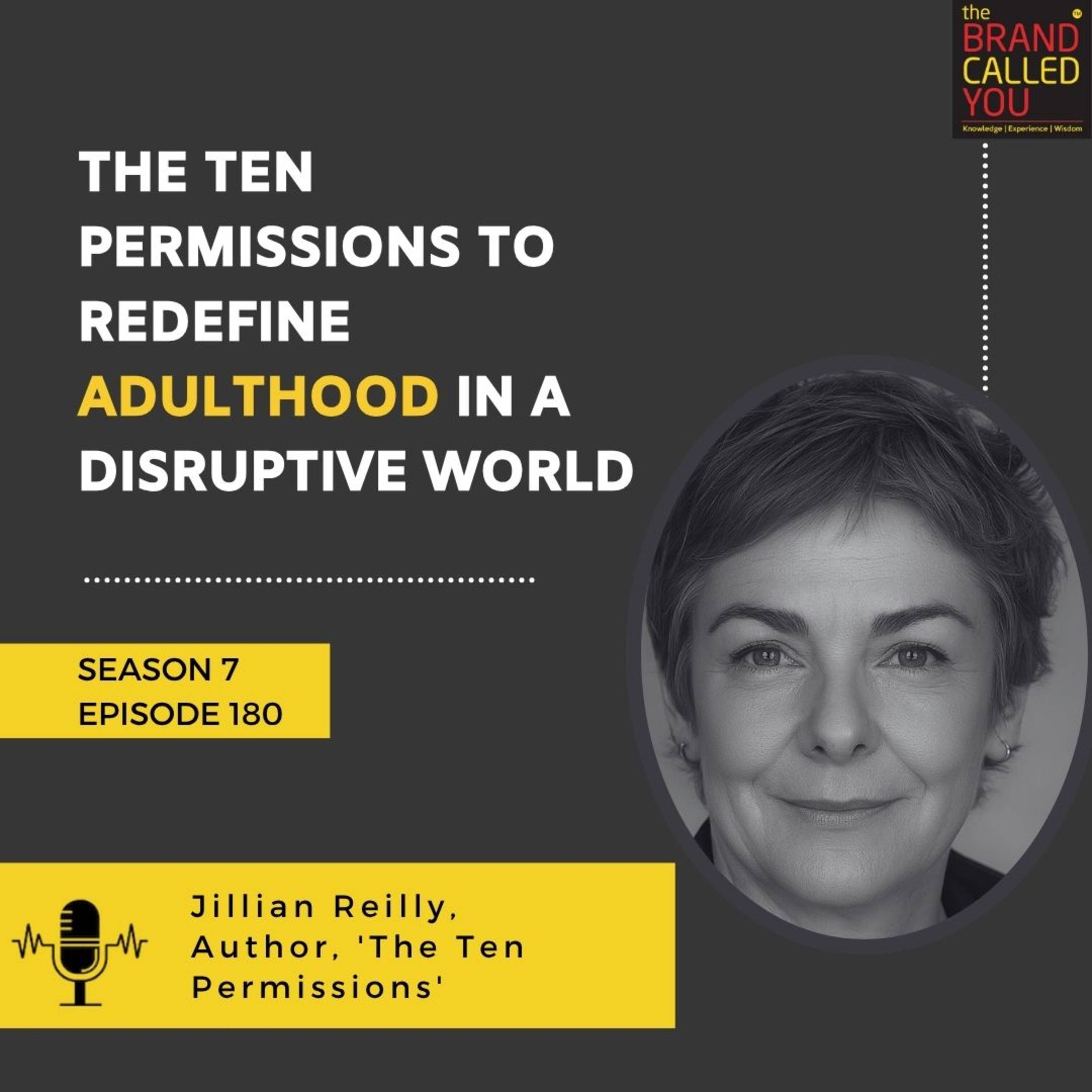 Jillian Reilly, Author & Consultant: The Ten Permissions to Redefine Adulthood in a Disruptive World