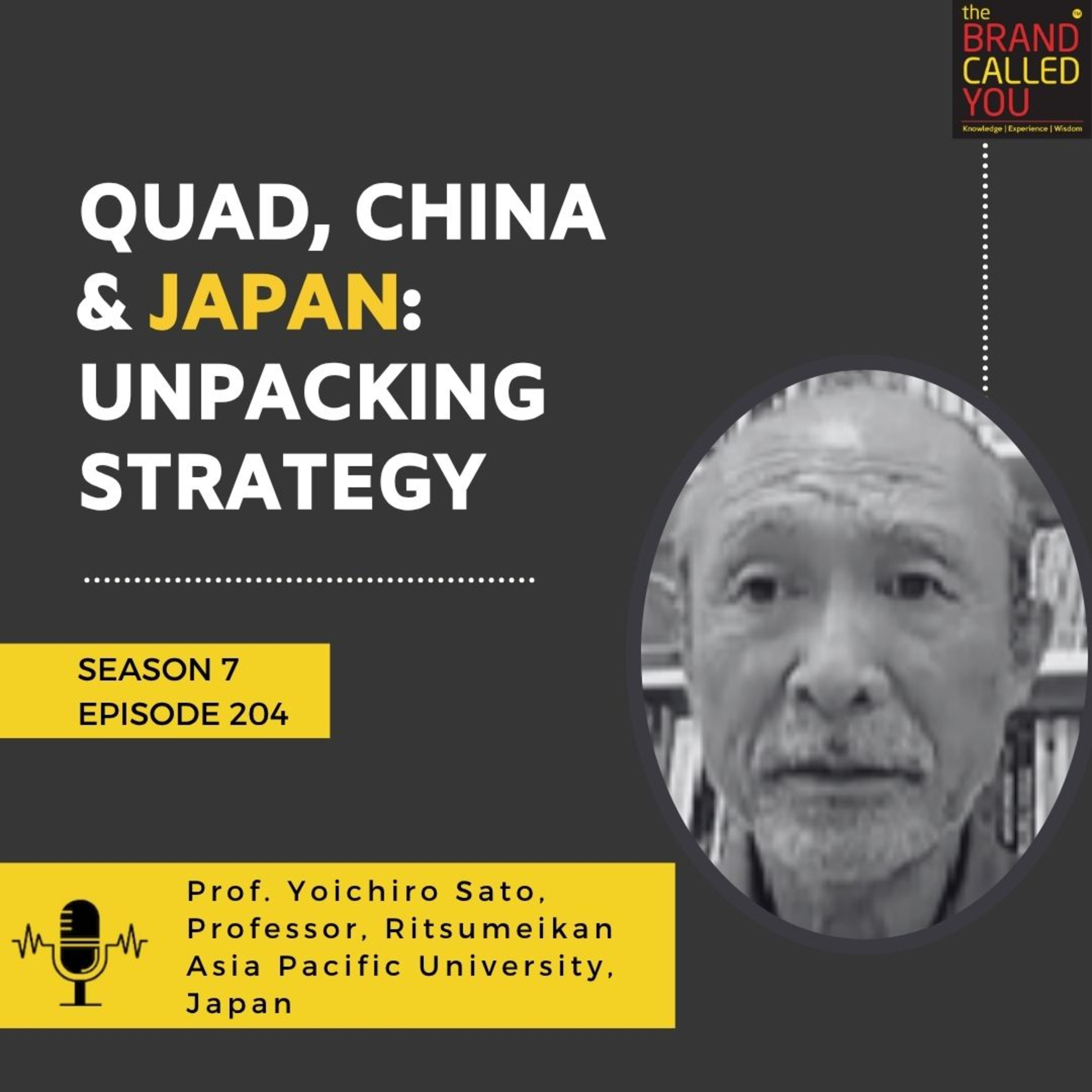 Quad, China & Japan: Unpacking Strategy | Prof Yoichiro Sato, Professor, Ritsumeikan Asia Pacific University, Japan