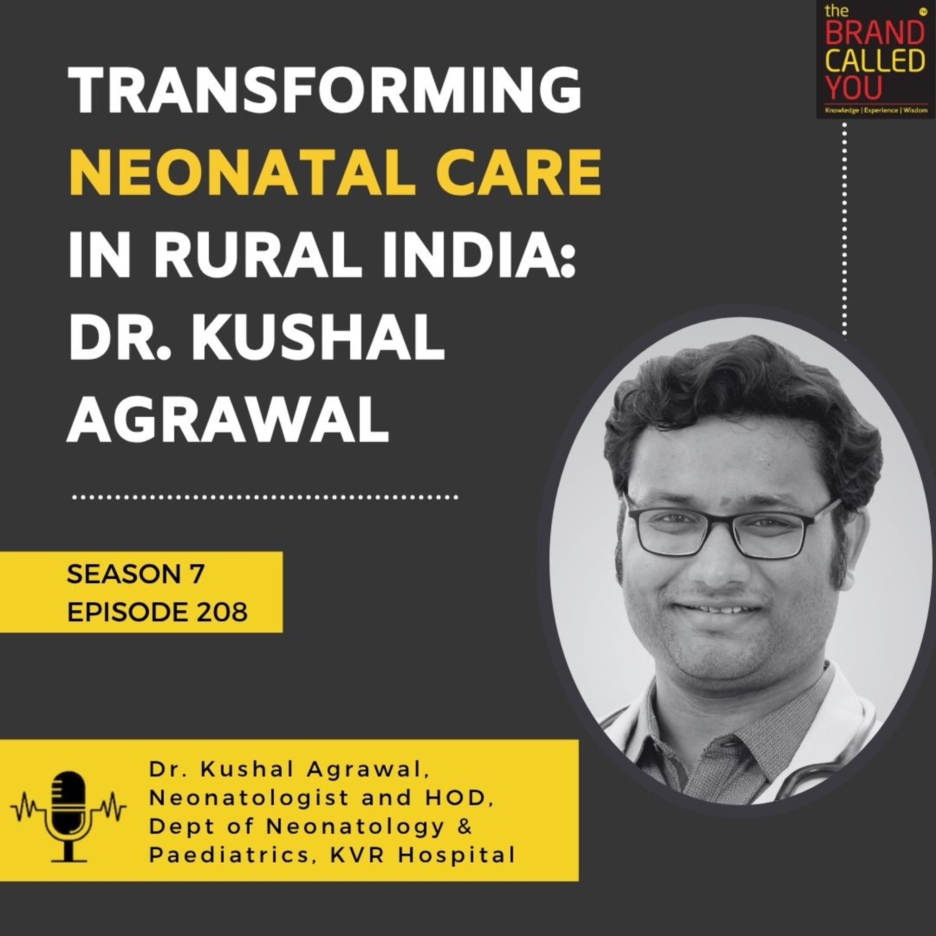 Transforming Neonatal Care in Rural India: Dr. Kushal Agrawal, HOD, Neonatology & Paediatrics, KVR Hospital