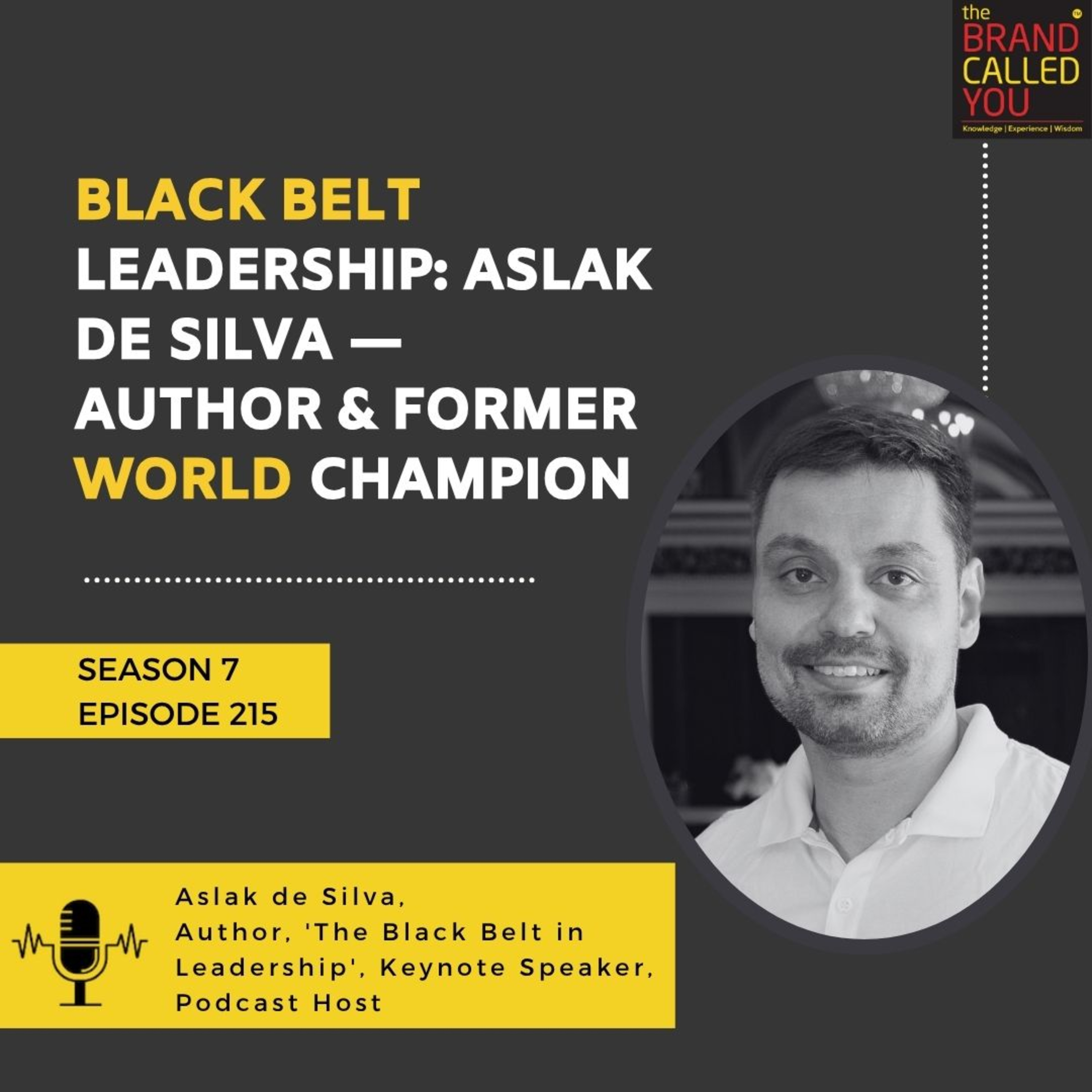 Black Belt Leadership: Aslak de Silva — Author & Former World Champion