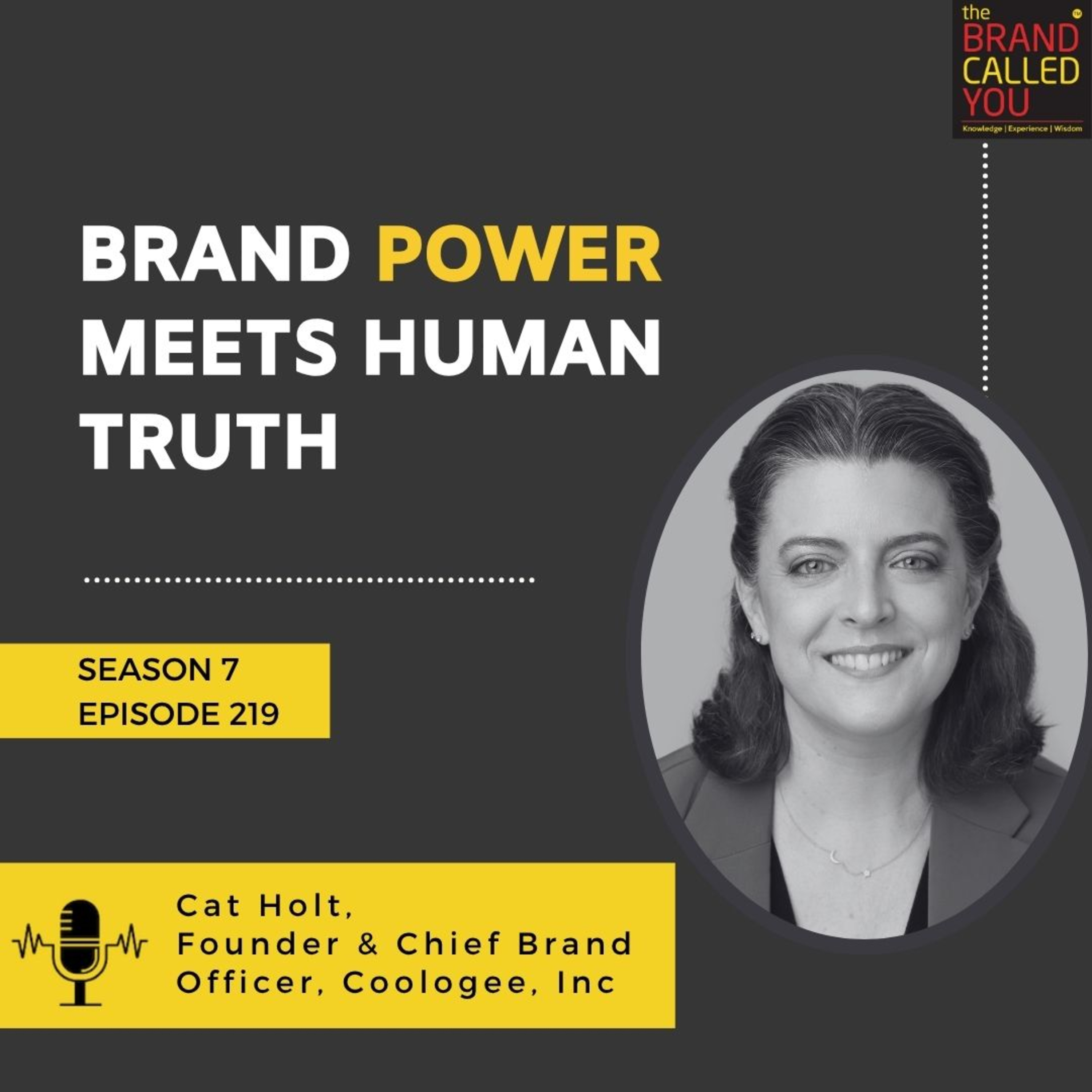 Brand Power Meets Human Truth | Cat Holt, Founder & Chief Brand Officer, Coologee, Inc