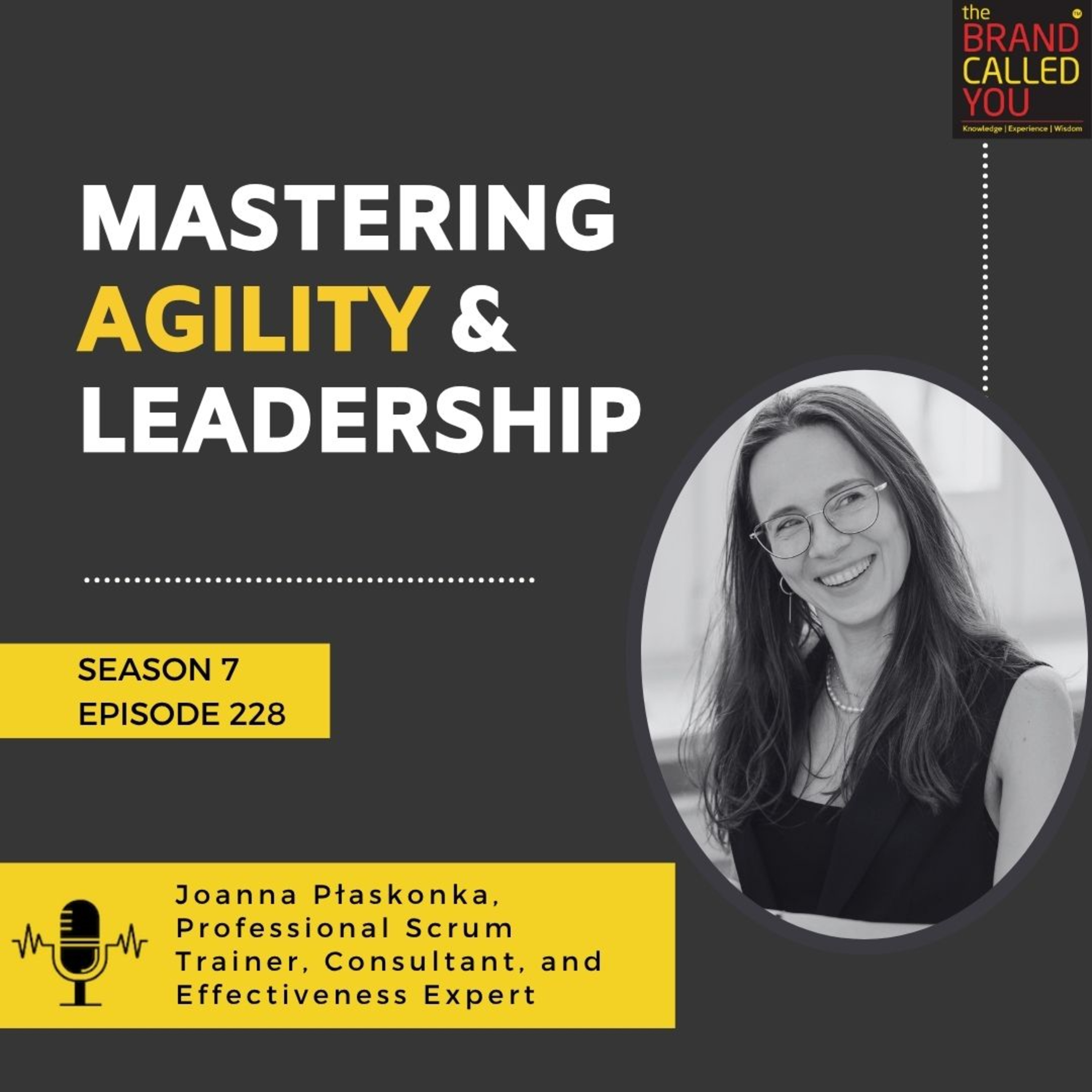 Mastering Agility & Leadership | Joanna Płaskonka, Professional Scrum Trainer, Consultant, and Effectiveness Expert