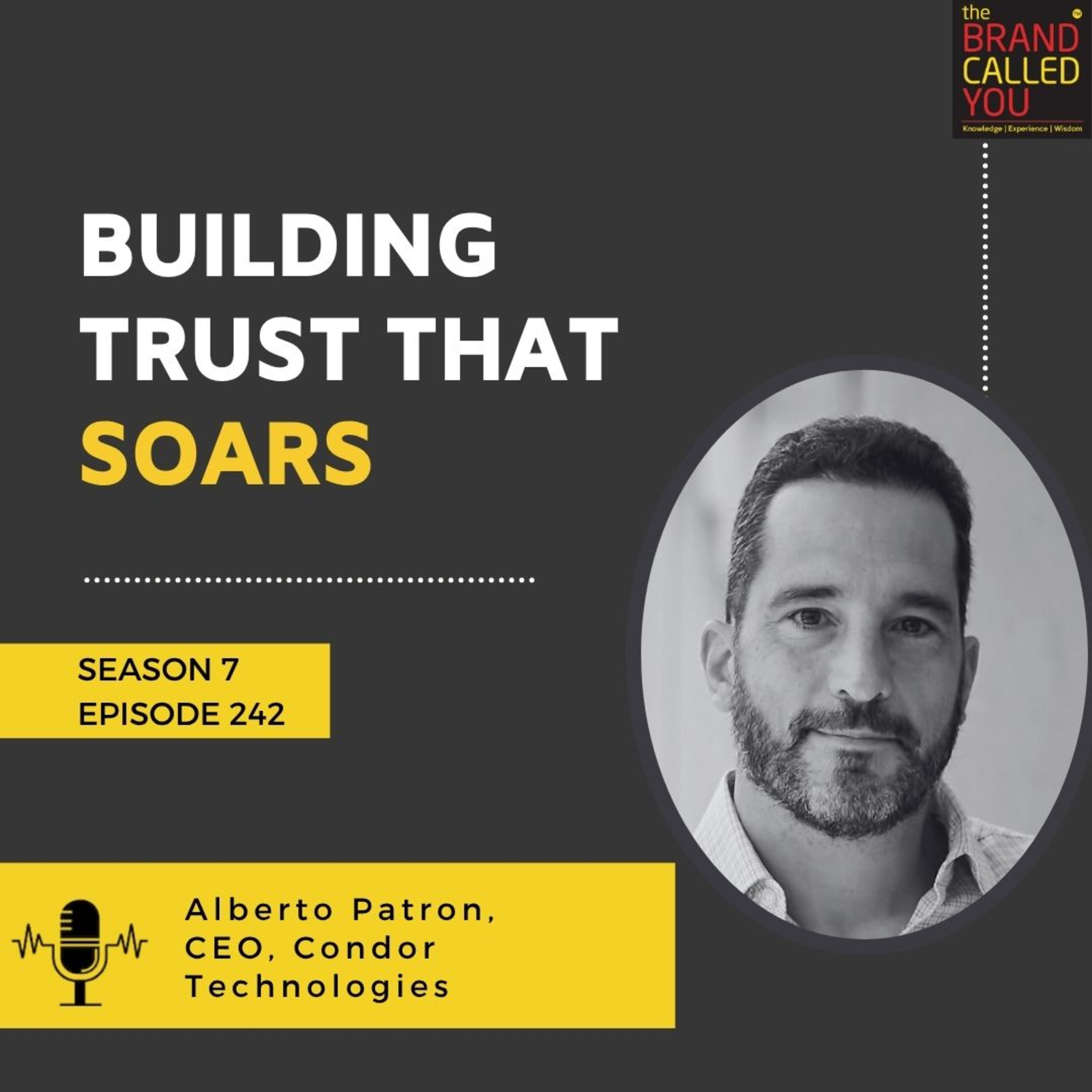 Building Trust That Soars | Alberto Patron, CEO, Condor Technologies