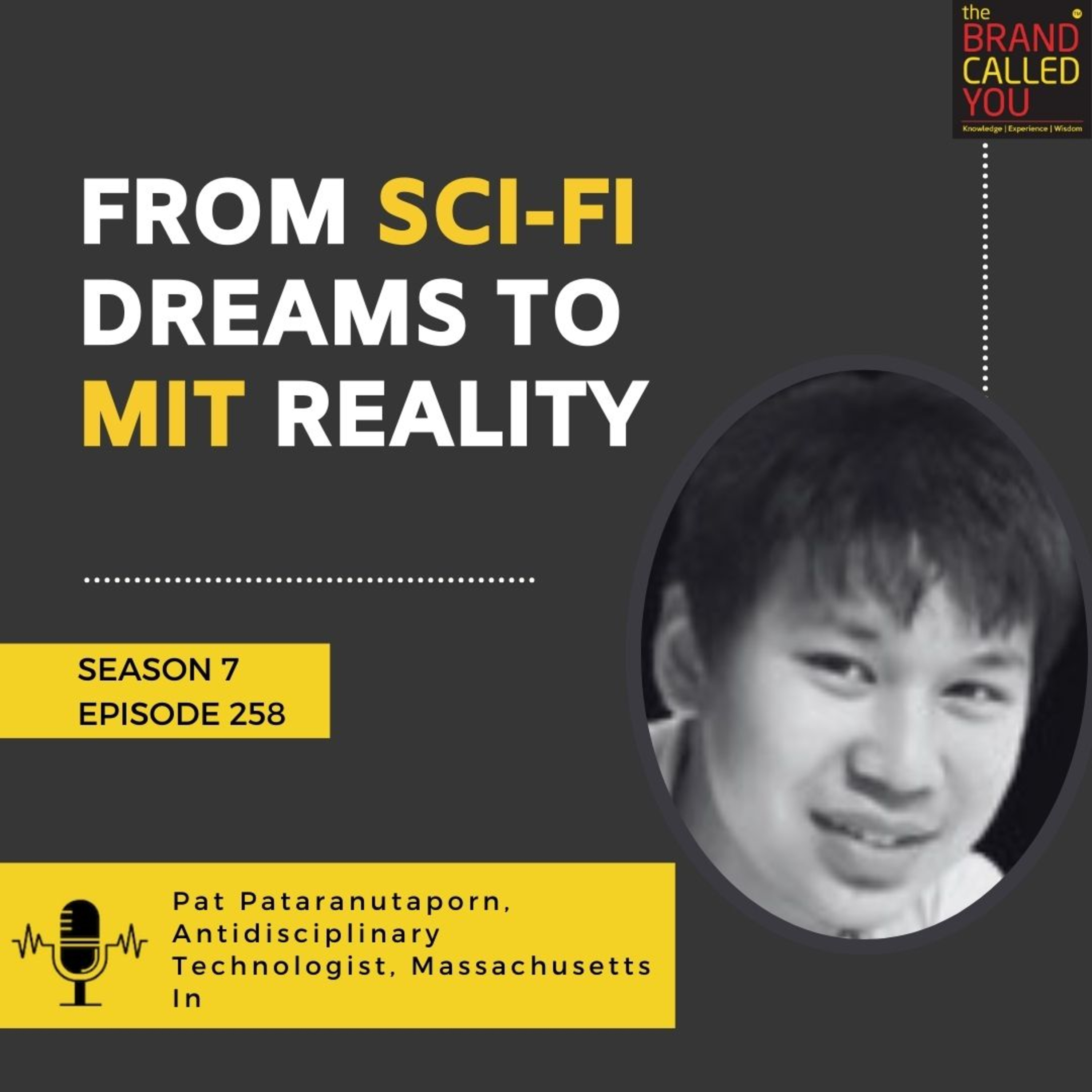From Sci-Fi Dreams to MIT Reality | Pat Pataranutaporn, Antidisciplinary Technologist, Massachusetts In