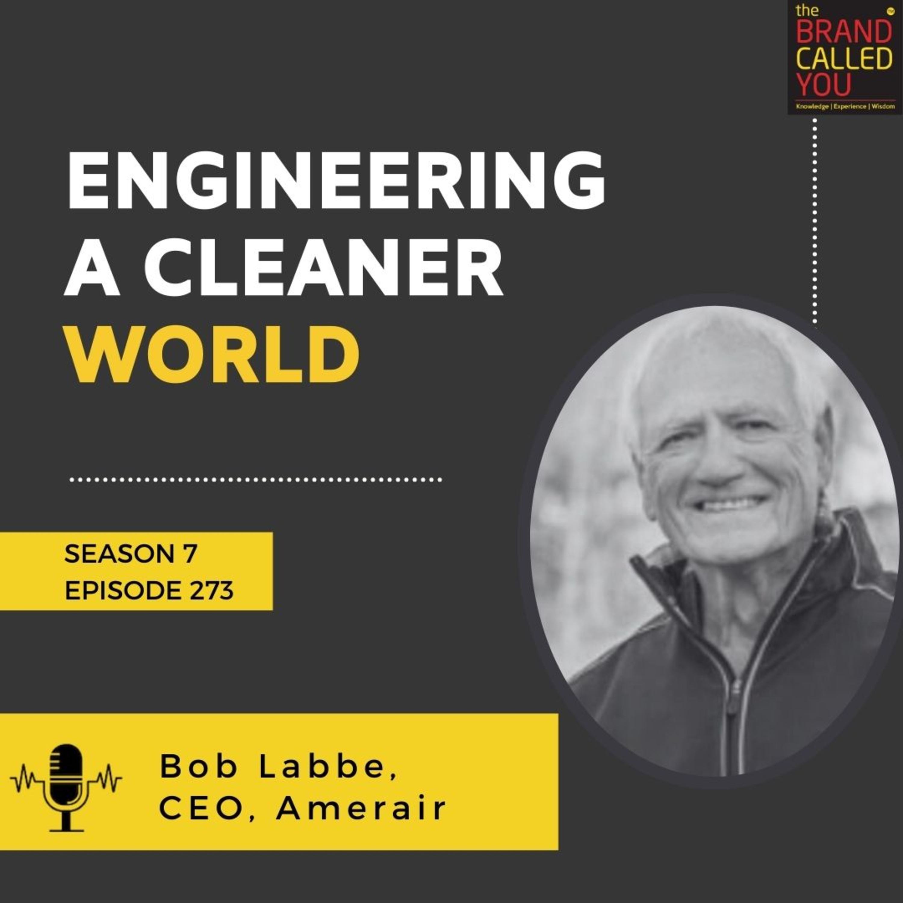 Engineering a Cleaner World | Bob Labbe, CEO, Amerair