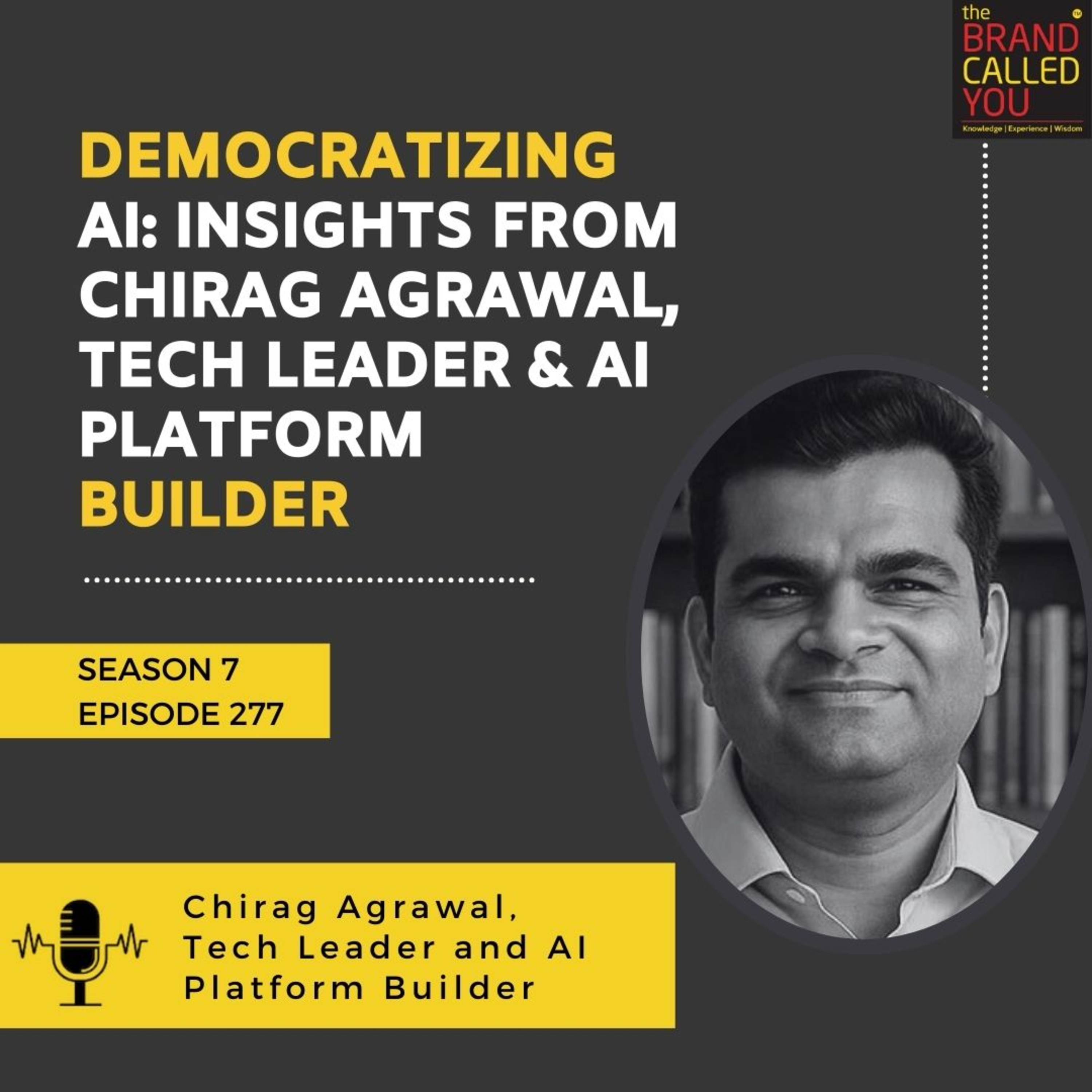 Democratizing AI: Insights from Chirag Agrawal, Tech Leader & AI Platform Builder Democratizing AI: Insights from Chirag Agrawal, Tech Leader & AI Platform Builder