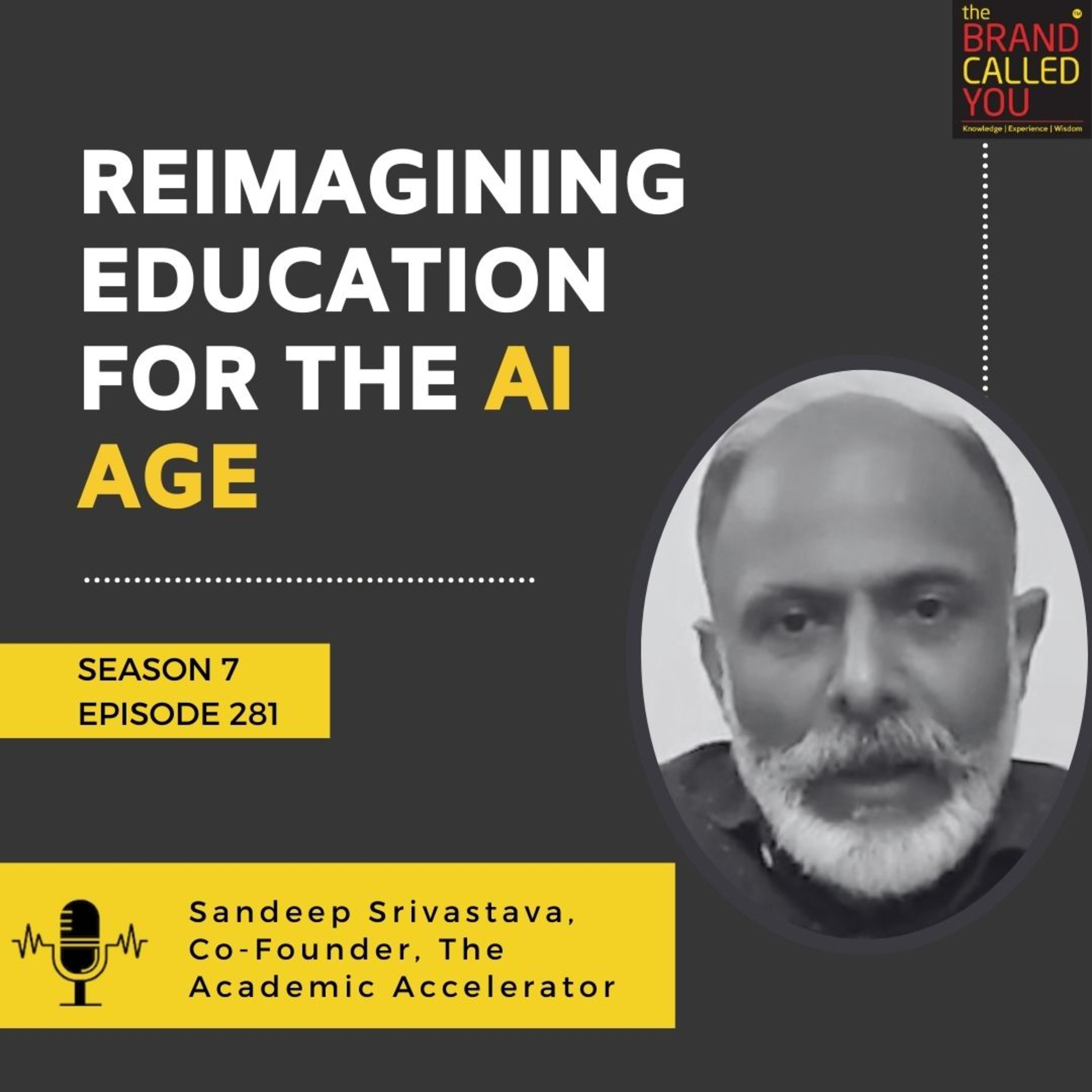 Reimagining Education for the AI Age | Sandeep Srivastava, Co-Founder, The Academic Accelerator Reimagining Education for the AI Age | Sandeep Srivastava, Co-Founder, The Academic Accelerator