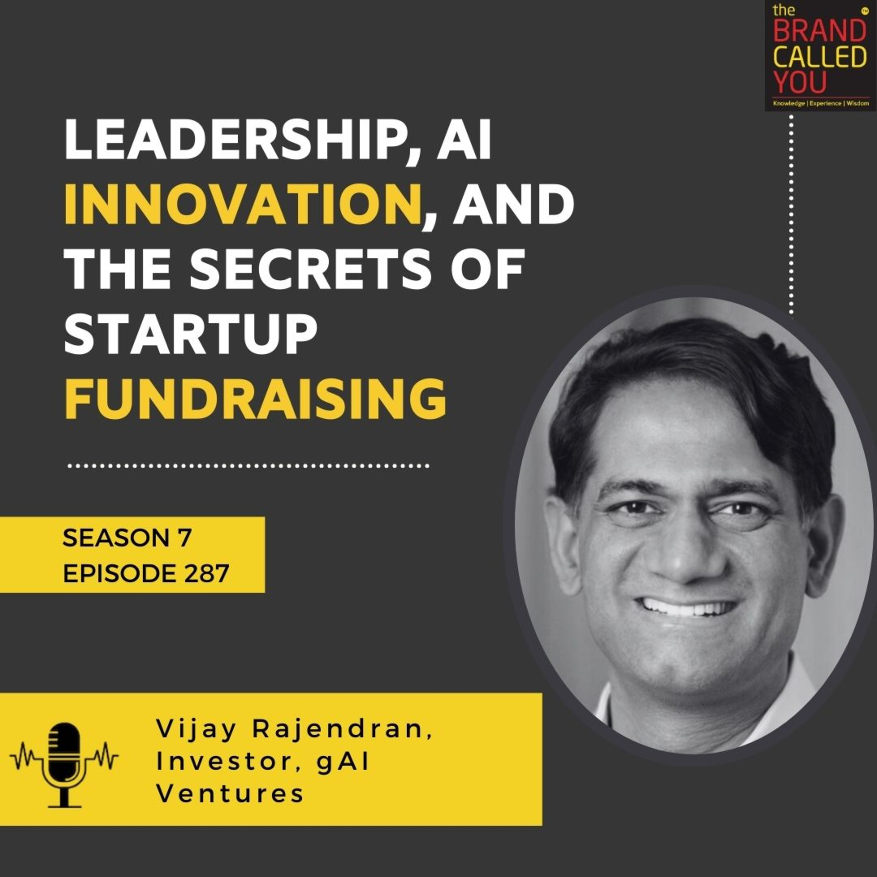 Vijay Rajendran, Investor at gAI Ventures: Leadership, AI Innovation, and the Secrets of Startup Fundraising
