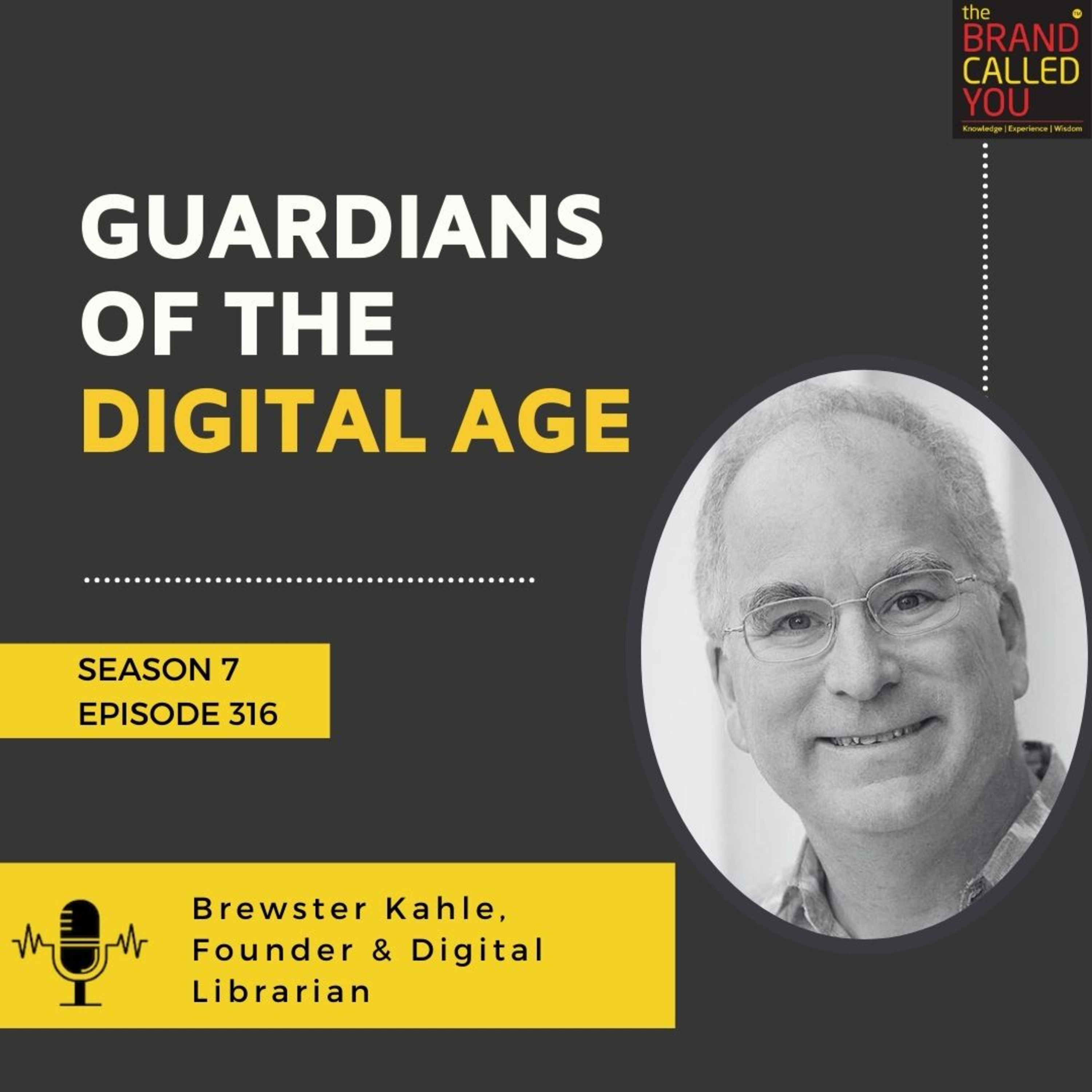 Guardians of the Digital Age | Brewster Kahle, Founder & Digital Librarian