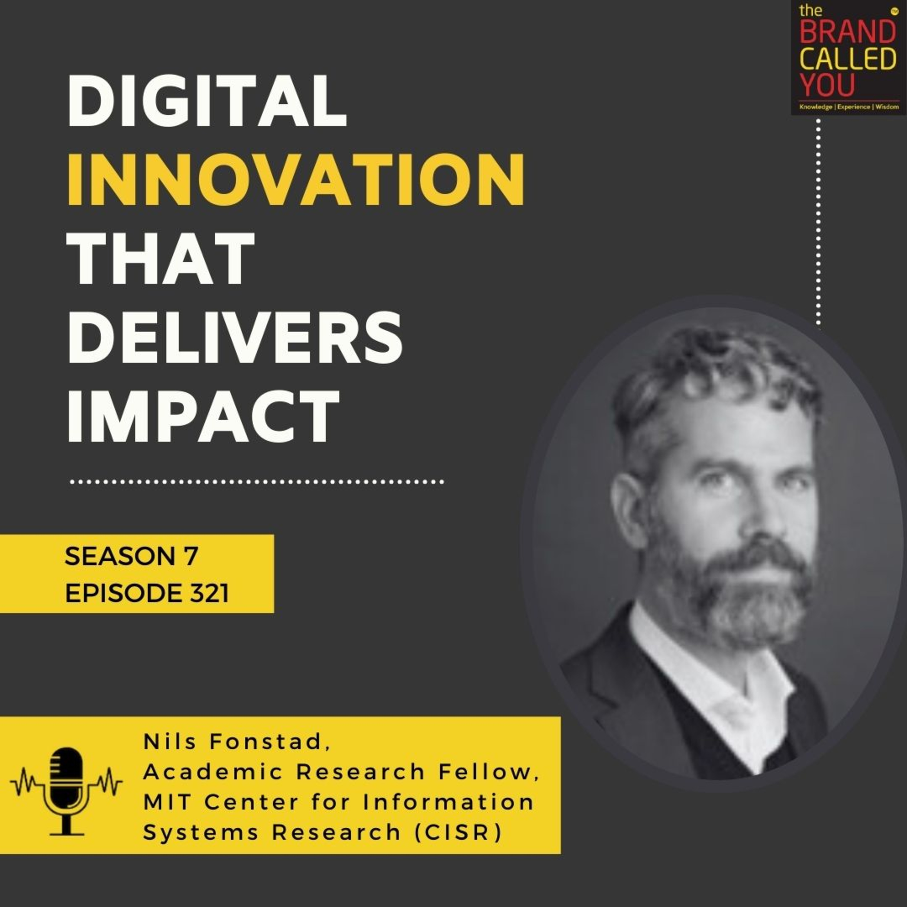 Digital Innovation That Delivers Impact | Nils Fonstad, Academic Research Fellow, MIT Center for Information Systems Research (CISR)