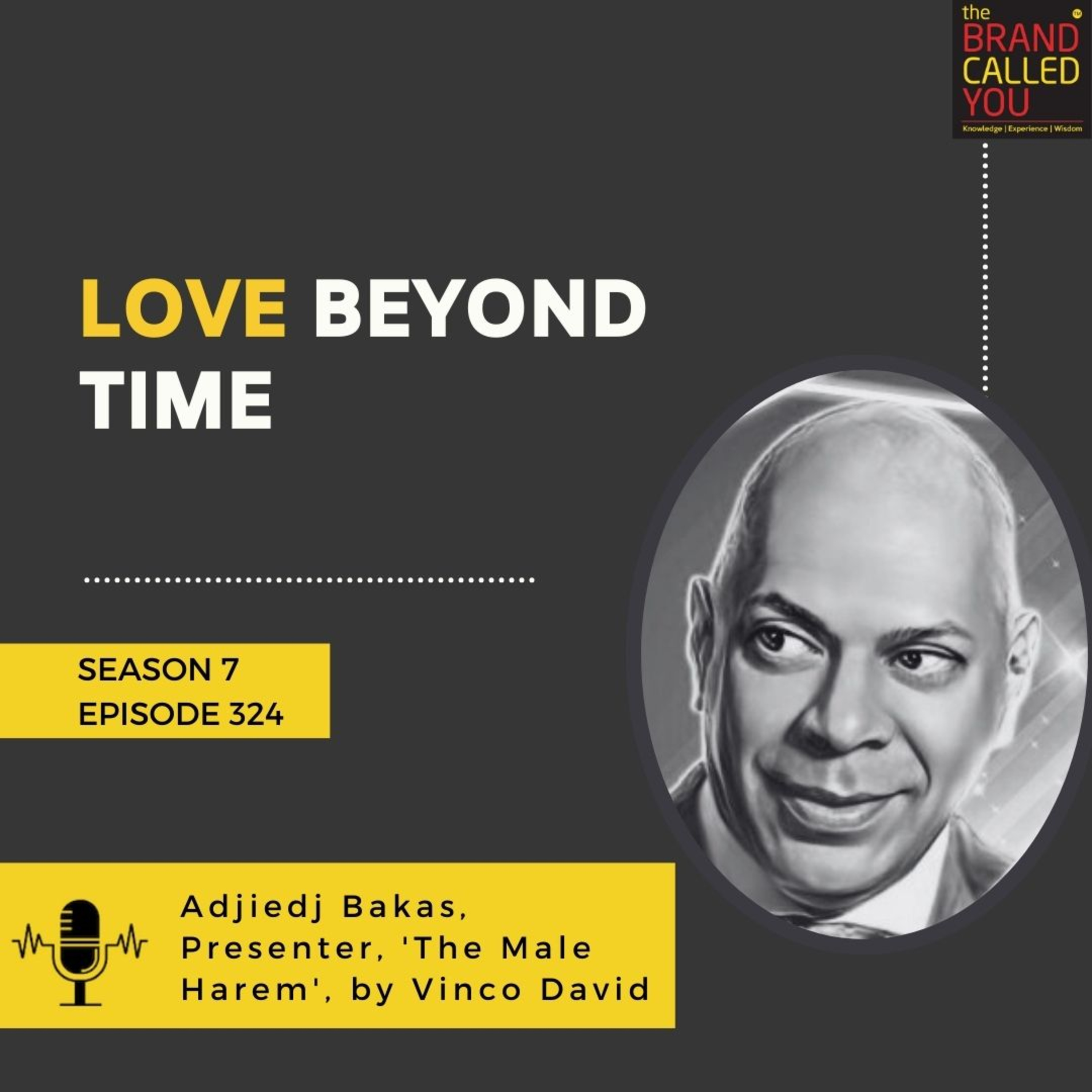 Love Beyond Time | Adjiedj Bakas, Presenter, 'The Male Harem', by Vinco David