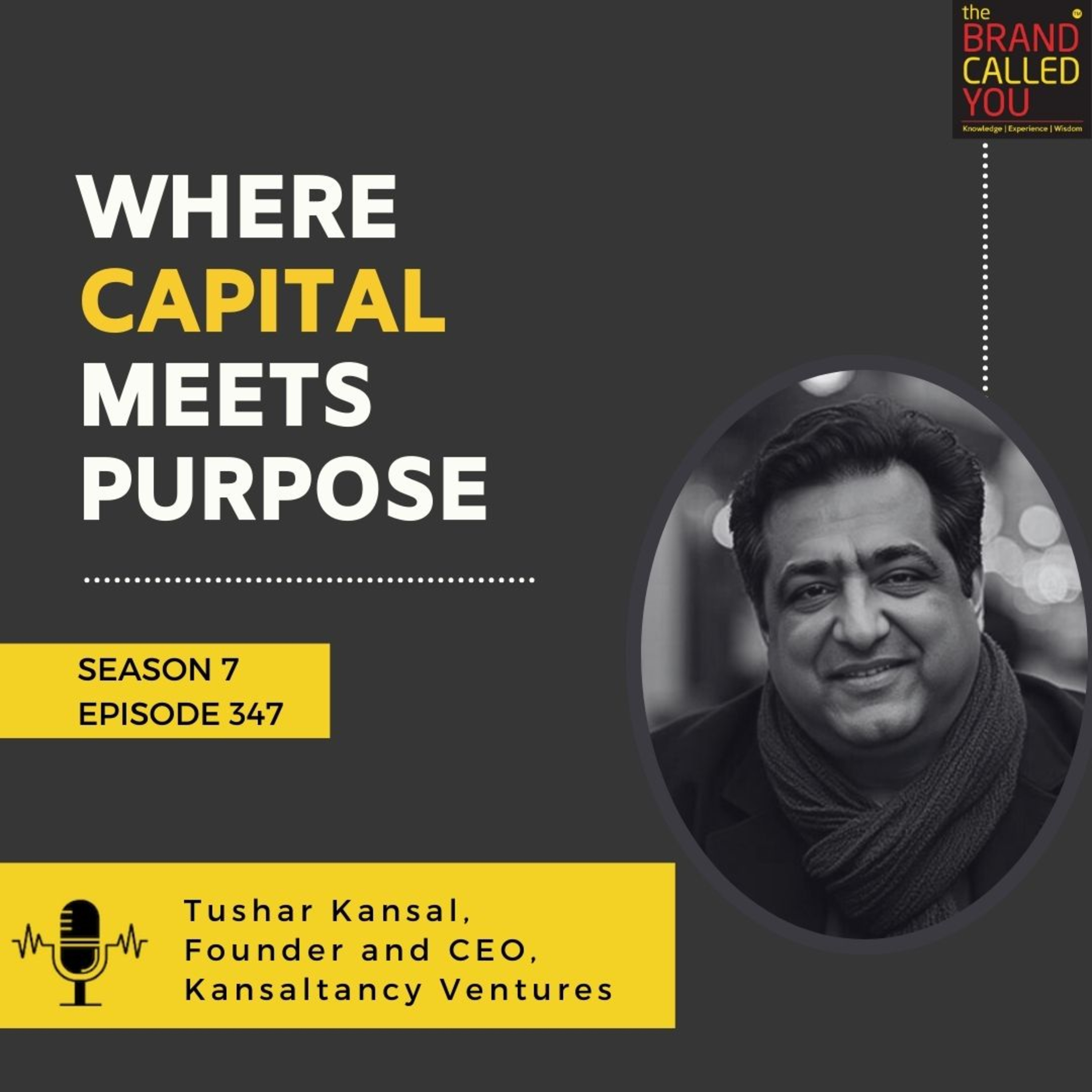 Where Capital Meets Purpose | Tushar Kansal, Founder and CEO, Kansaltancy Ventures