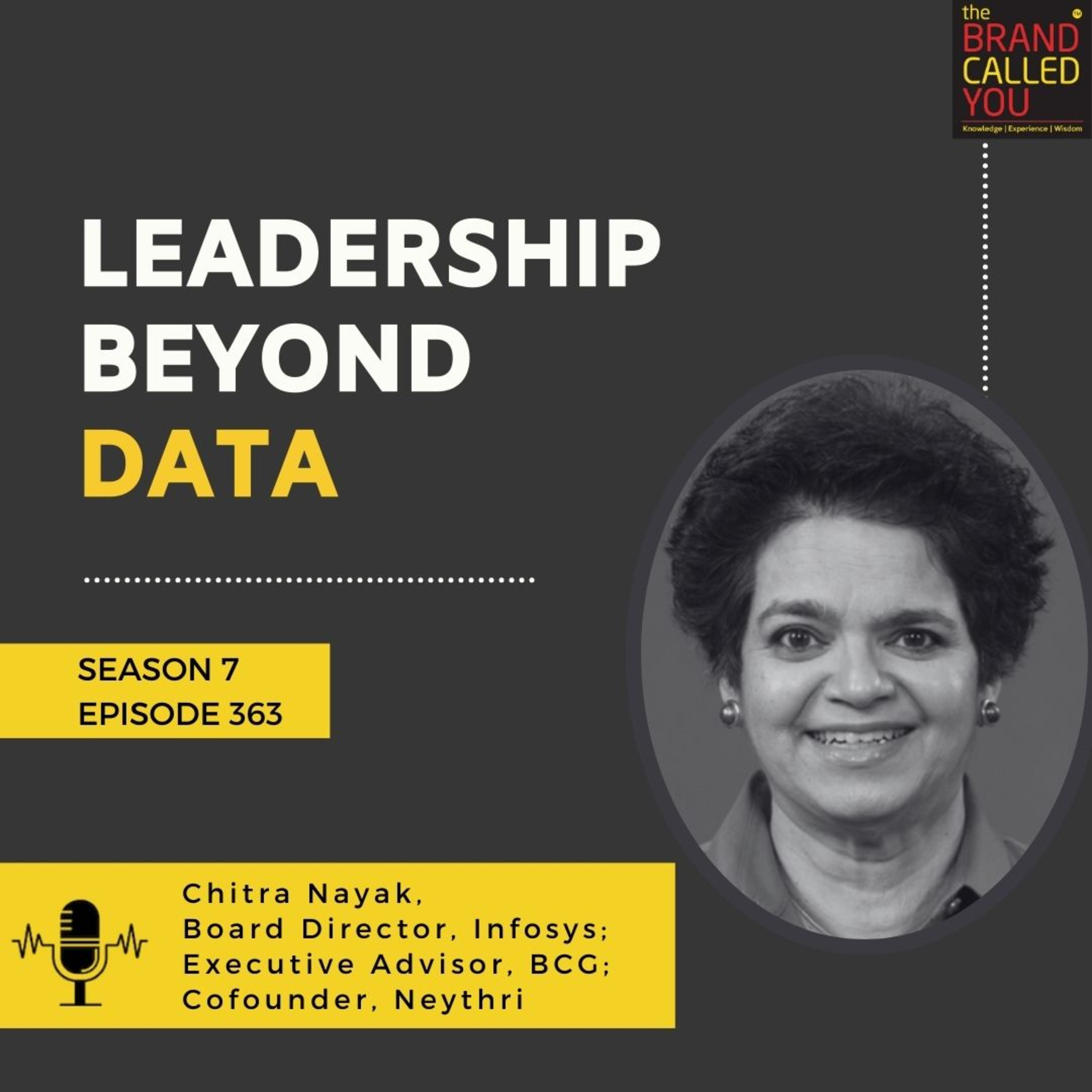 Leadership Beyond Data | Chitra Nayak, Board Director, Infosys; Executive Advisor, BCG; Cofounder, Neythri