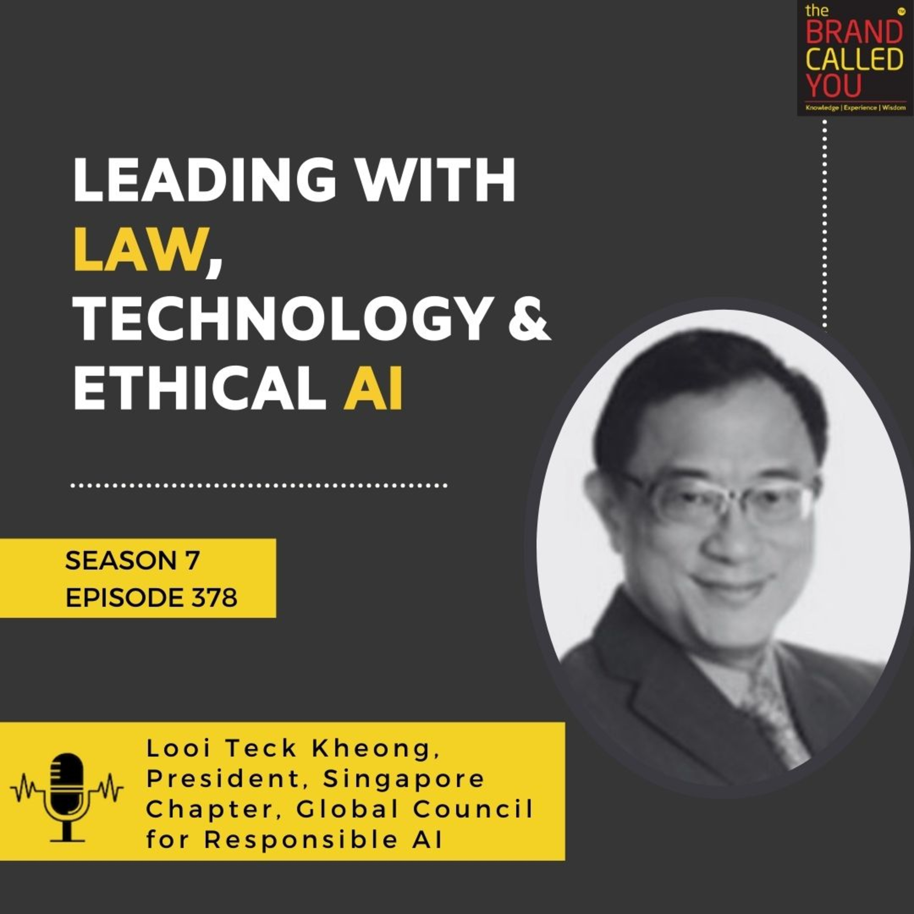 Looi Teck Kheong, President, Global Council for Responsible AI (Singapore): Leading with Law, Technology & Ethical AI