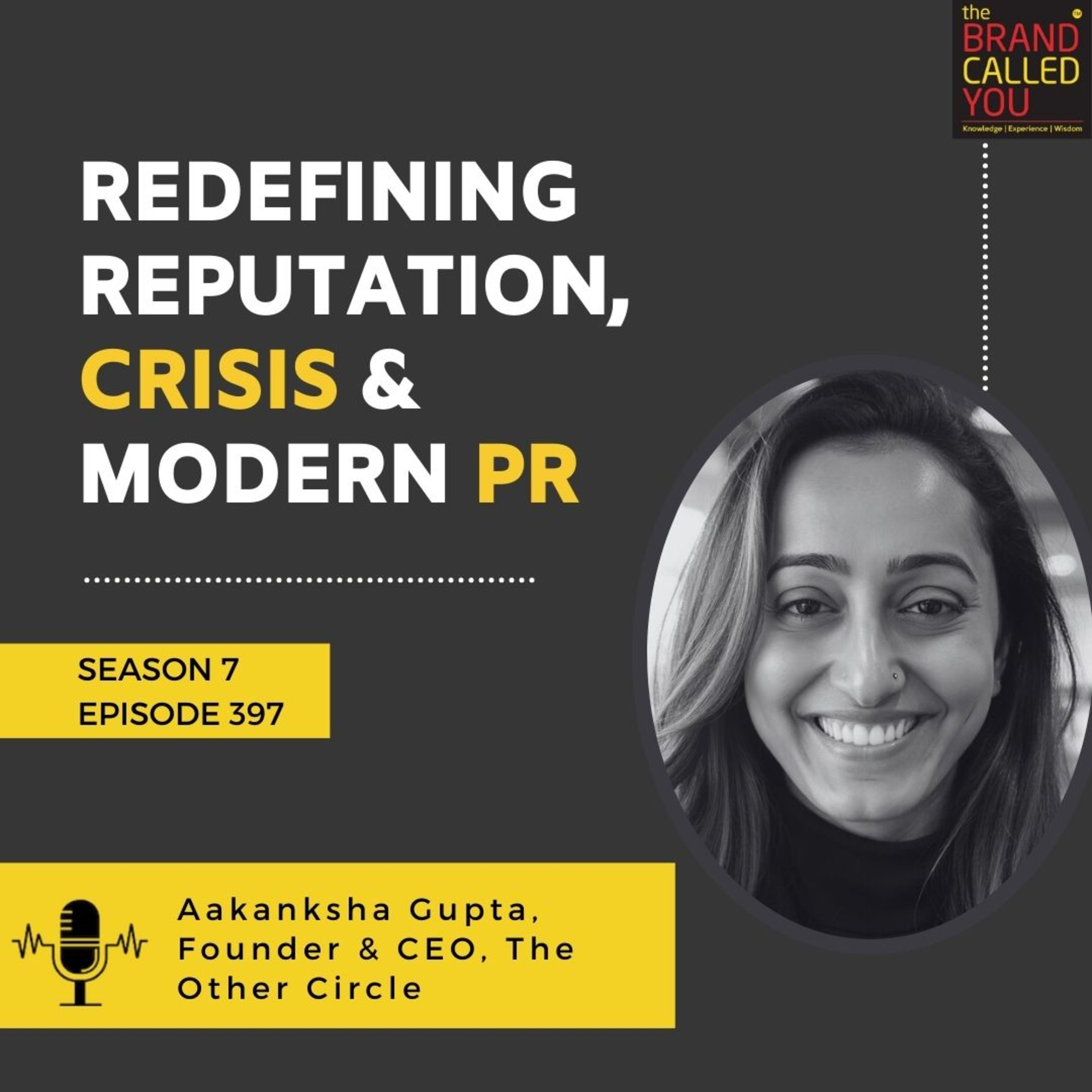 Aakanksha Gupta, Founder & CEO, The Other Circle: Redefining Reputation, Crisis & Modern PR