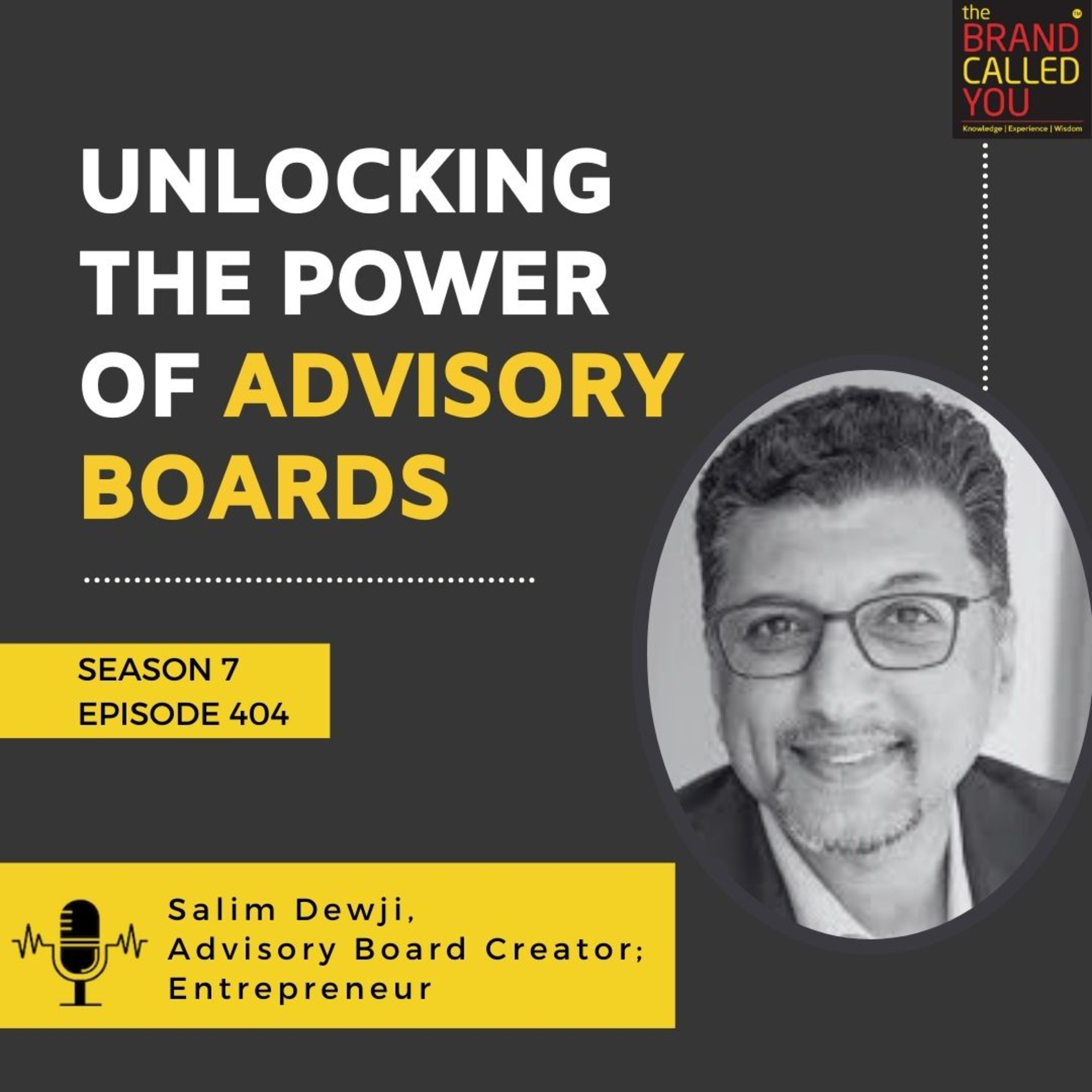 Unlocking the Power of Advisory Boards: Insights with Salim Dewji, Advisory Board Creator & Entrepreneur