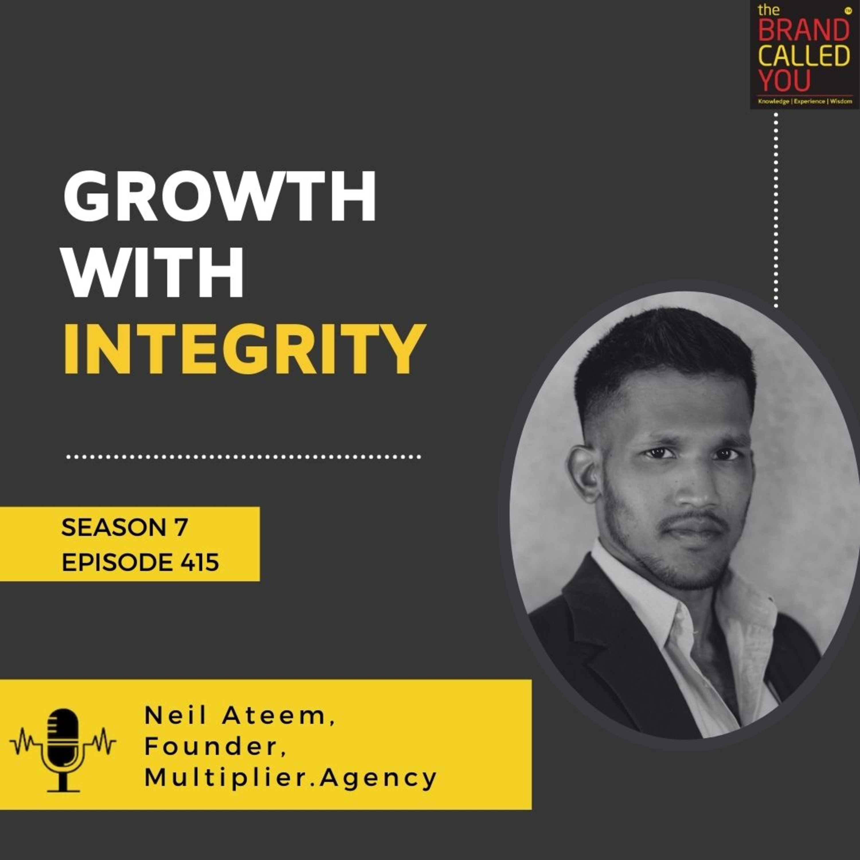 Growth With Integrity | Neil Ateem, Founder, Multiplier.Agency
