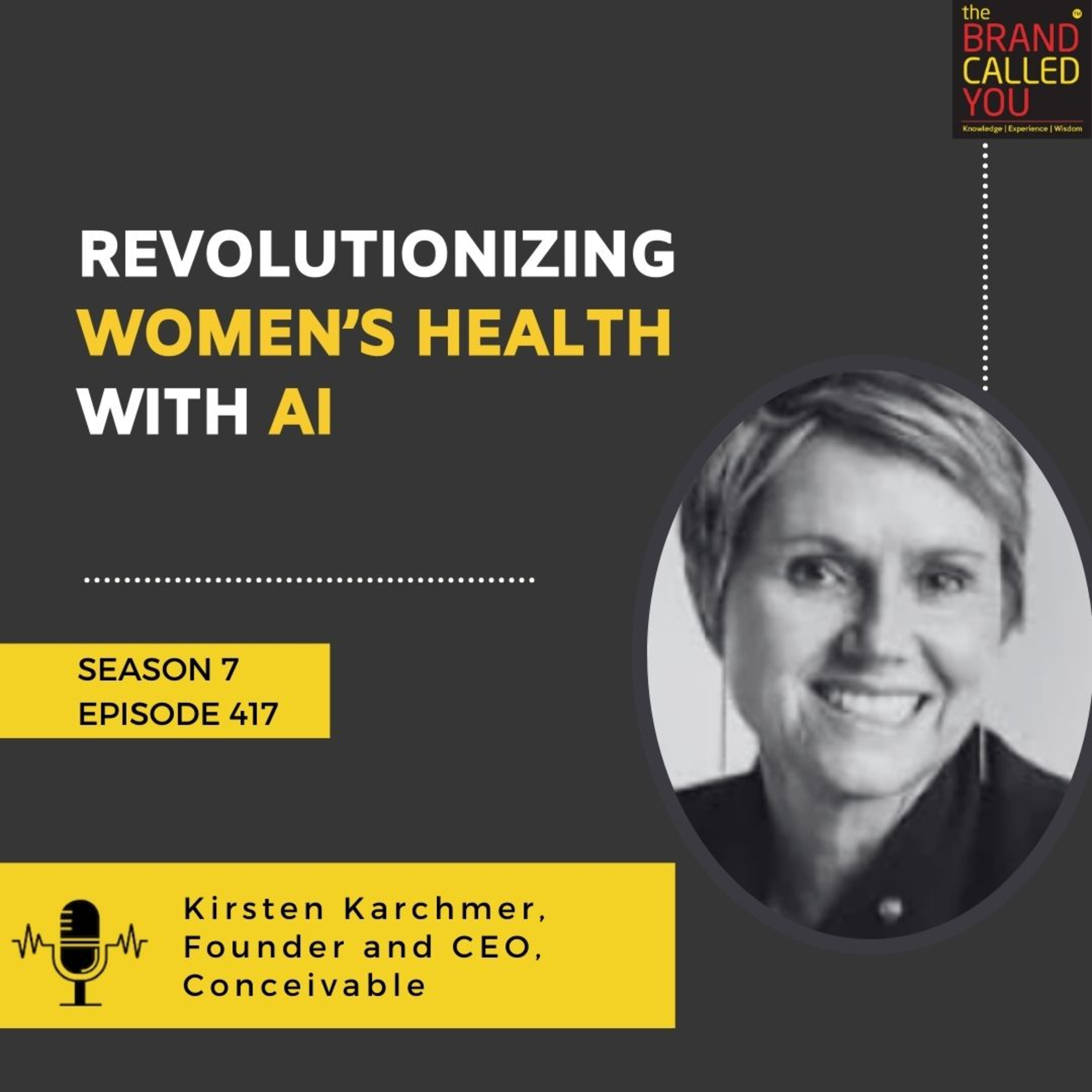 Kirsten Karchmer, Founder & CEO of Conceivable: Revolutionizing Women’s Health with AI