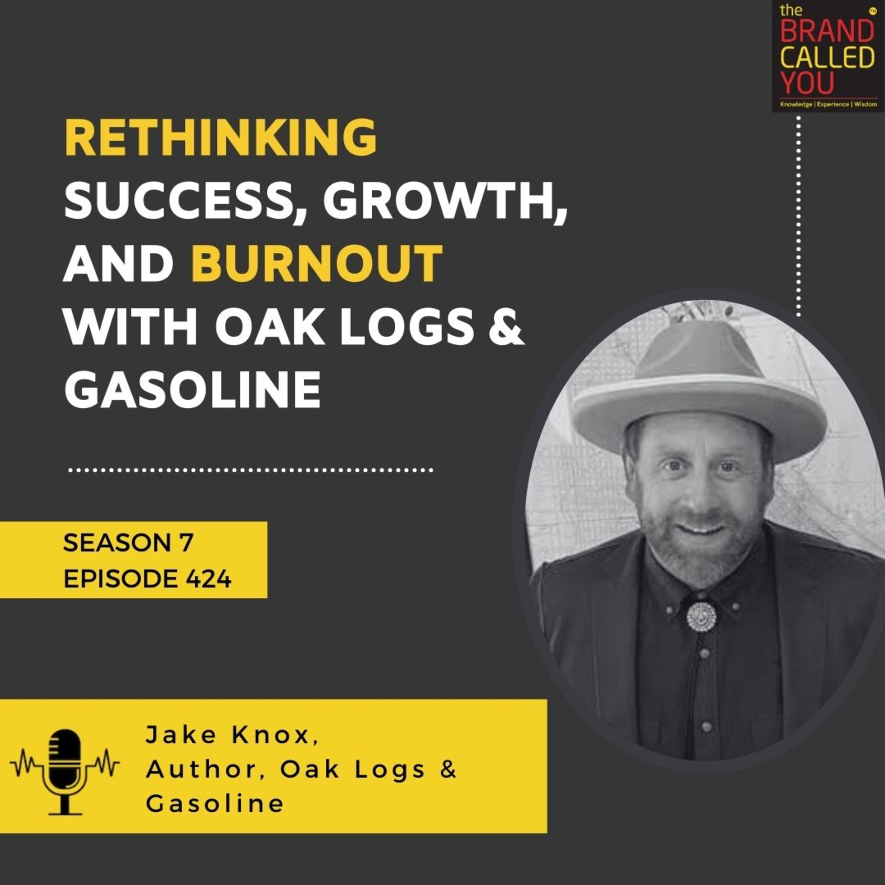 Jake Knox, Author & Mentor: Rethinking Success, Growth, and Burnout with Oak Logs & Gasoline