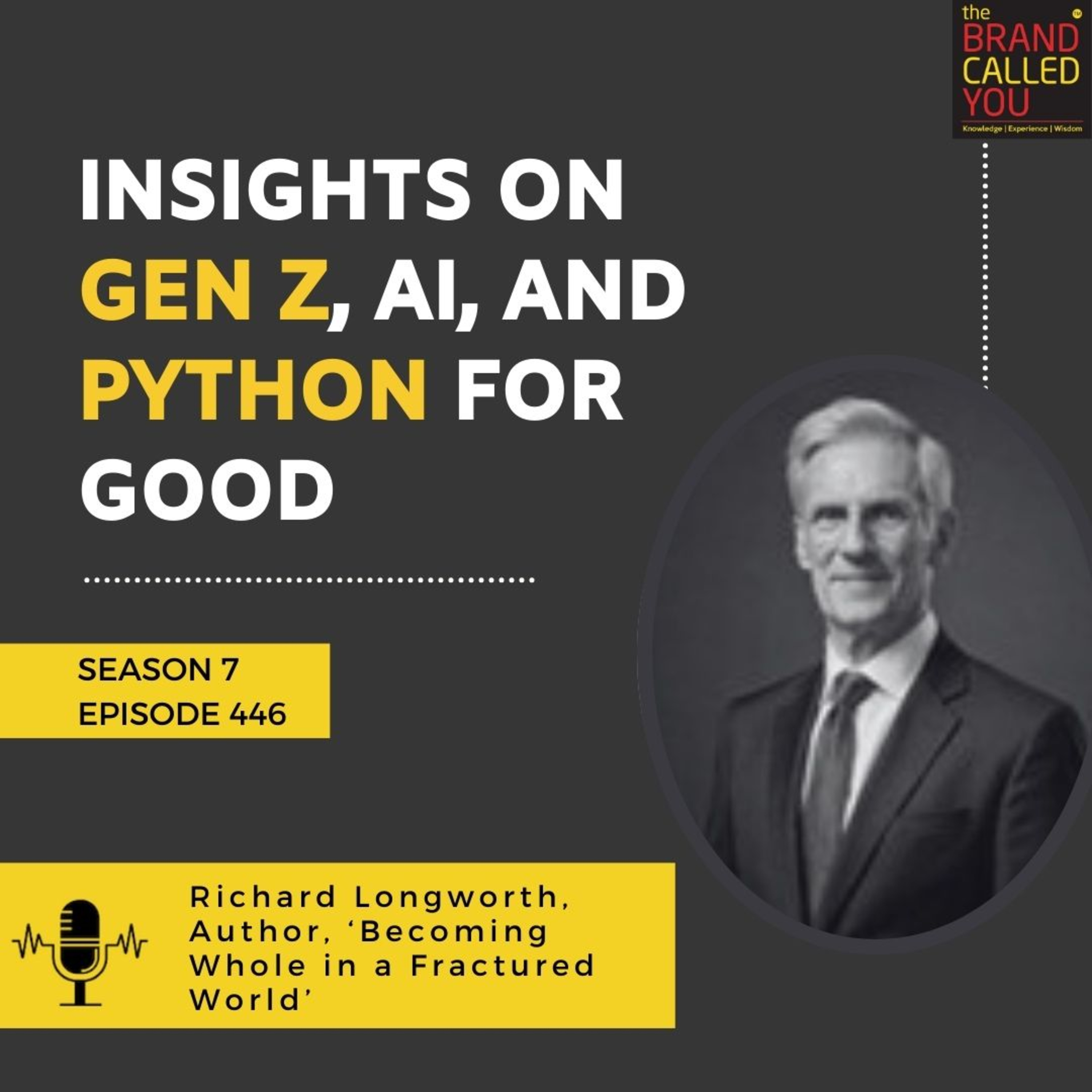 Richard Longworth, Author of Becoming Whole in a Fractured World & Educator | Insights on Gen Z, AI, and Python for Good