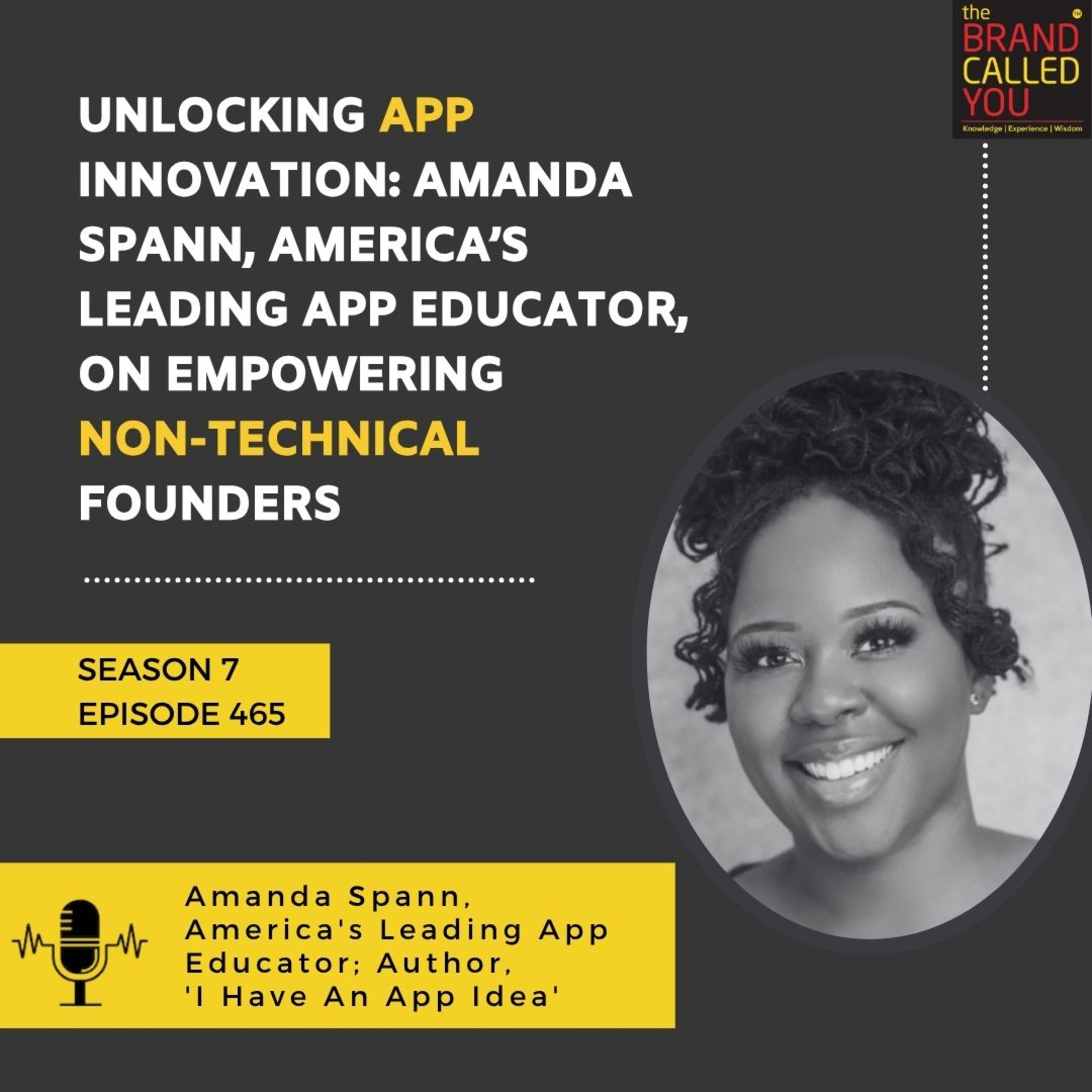 Unlocking App Innovation: Amanda Spann, America’s Leading App Educator, on Empowering Non-Technical Founders