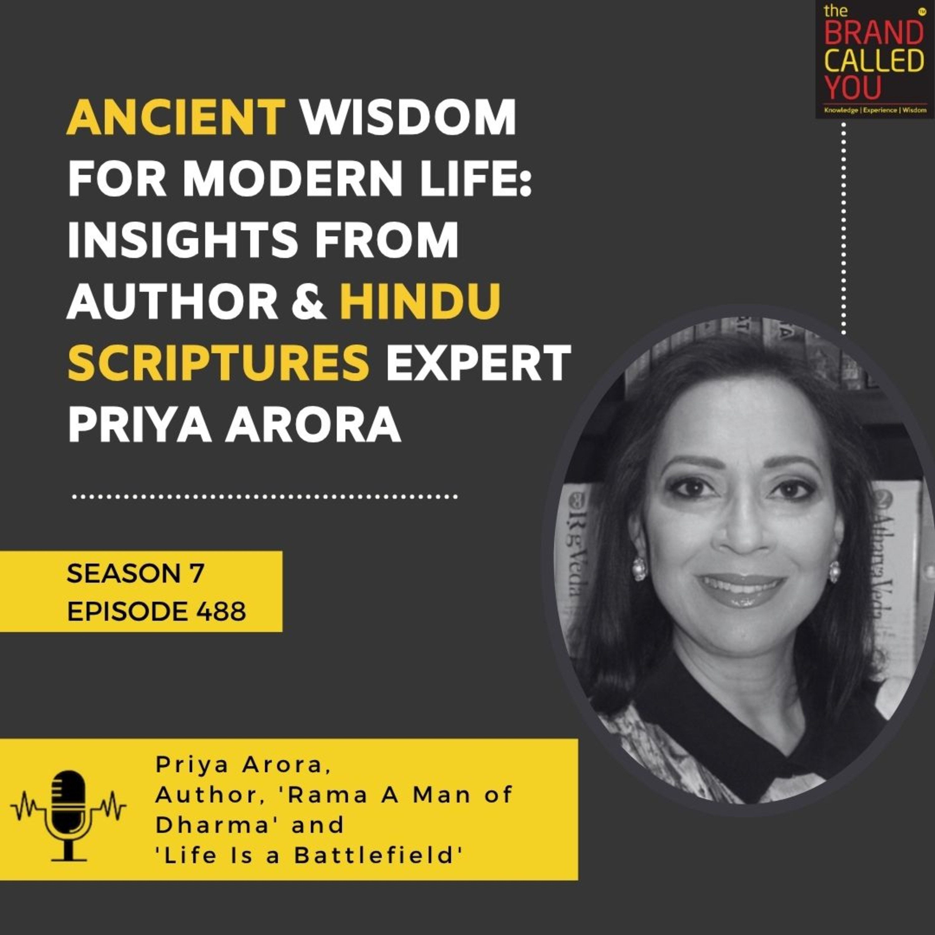 Ancient Wisdom for Modern Life: Insights from Author & Hindu Scriptures Expert Priya Arora