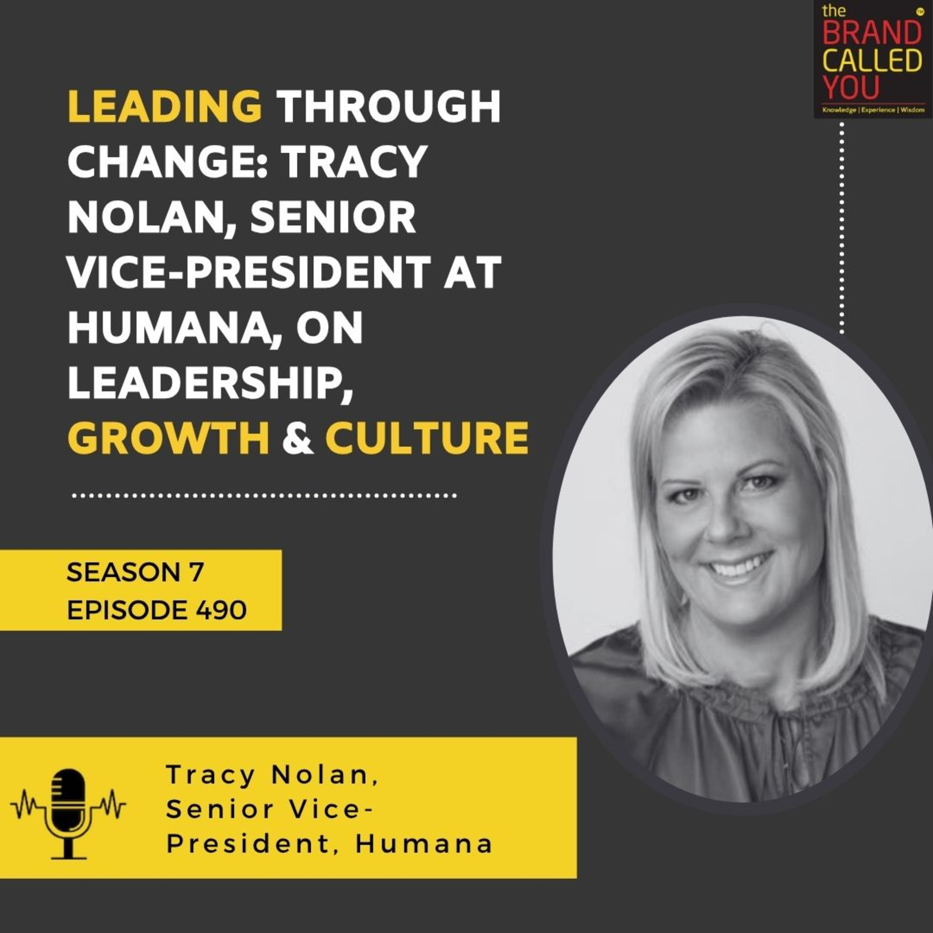 Leading Through Change: Tracy Nolan, Senior Vice-President at Humana, on Leadership, Growth & Culture 