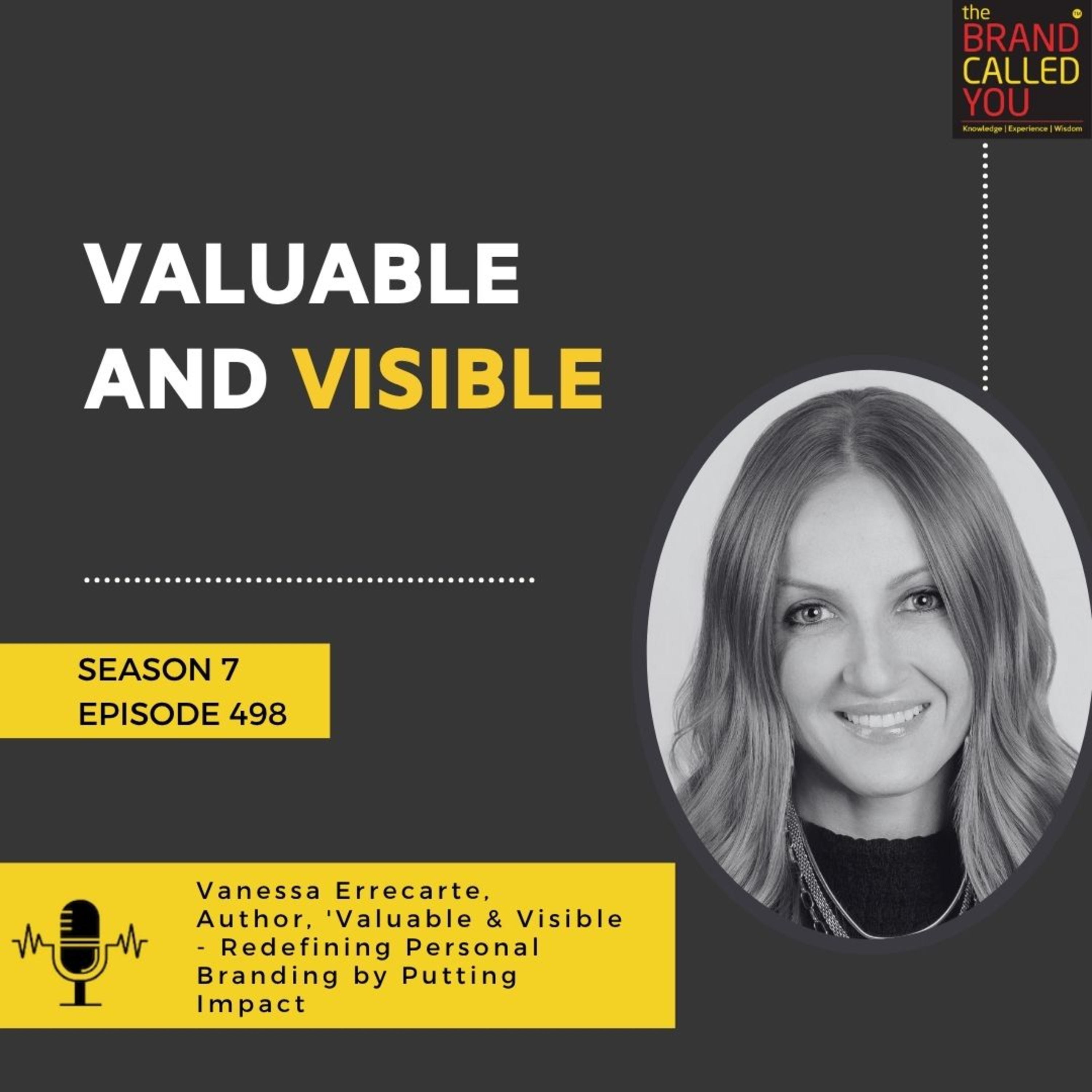 Valuable and Visible: Vanessa Errecarte, Author & MBA Lecturer, on Redefining Personal Branding 