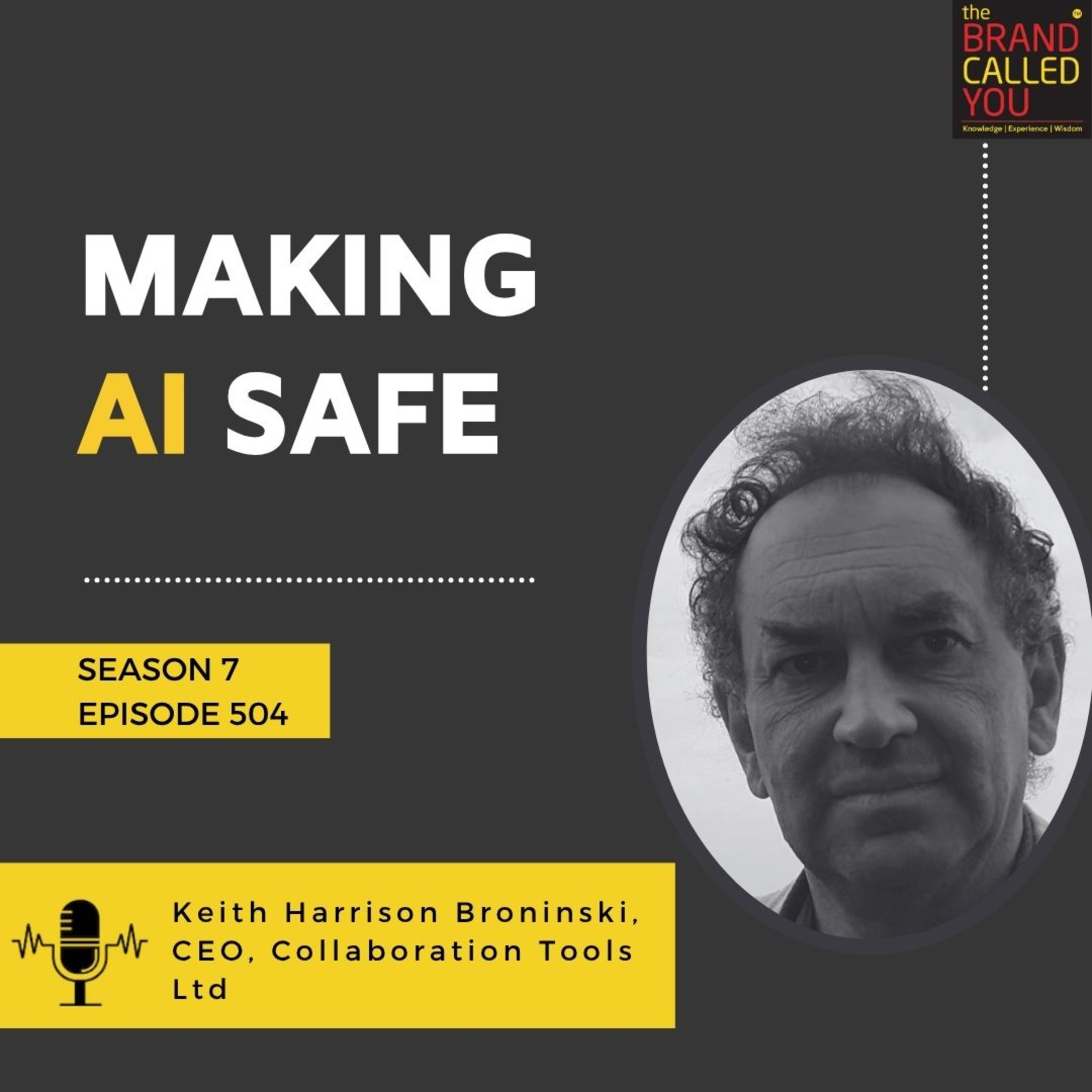 Making AI Safe: Insights from Keith Harrison-Broninski, CEO of Collaboration Tools Ltd