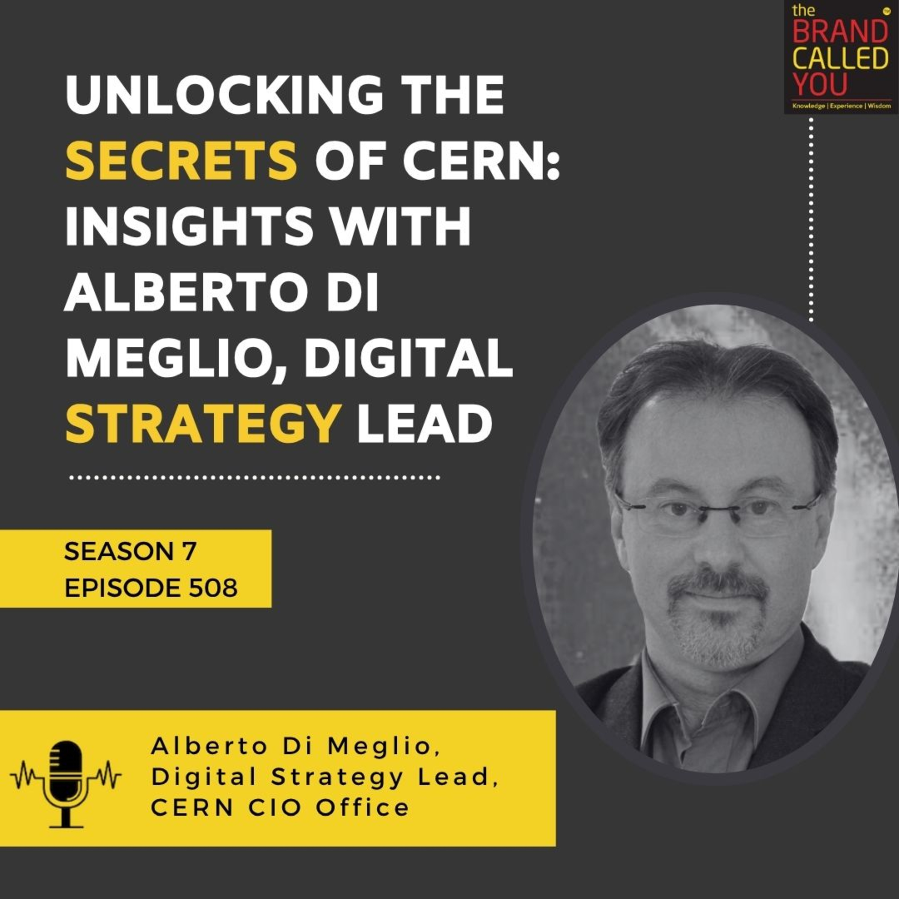 Unlocking the Secrets of CERN: Insights with Alberto Di Meglio, Digital Strategy Lead