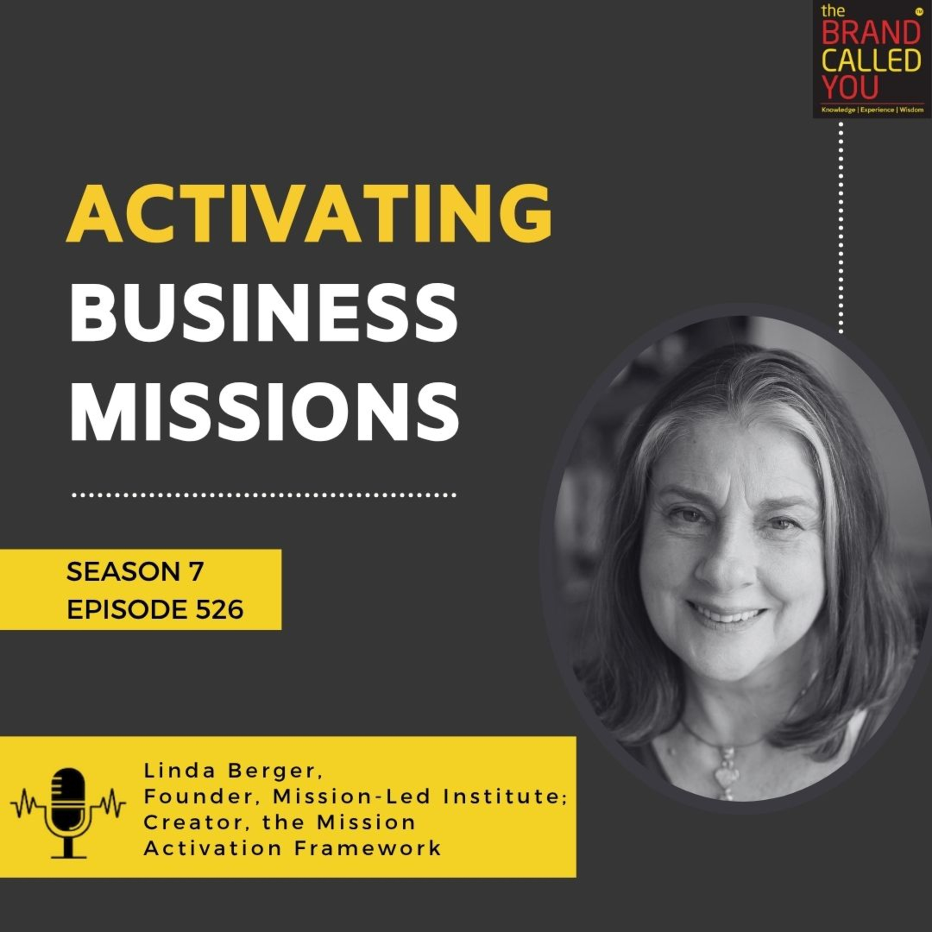 Activating Business Missions: Linda Berger, Founder of Mission-Led Institute, on Transformative Leadership