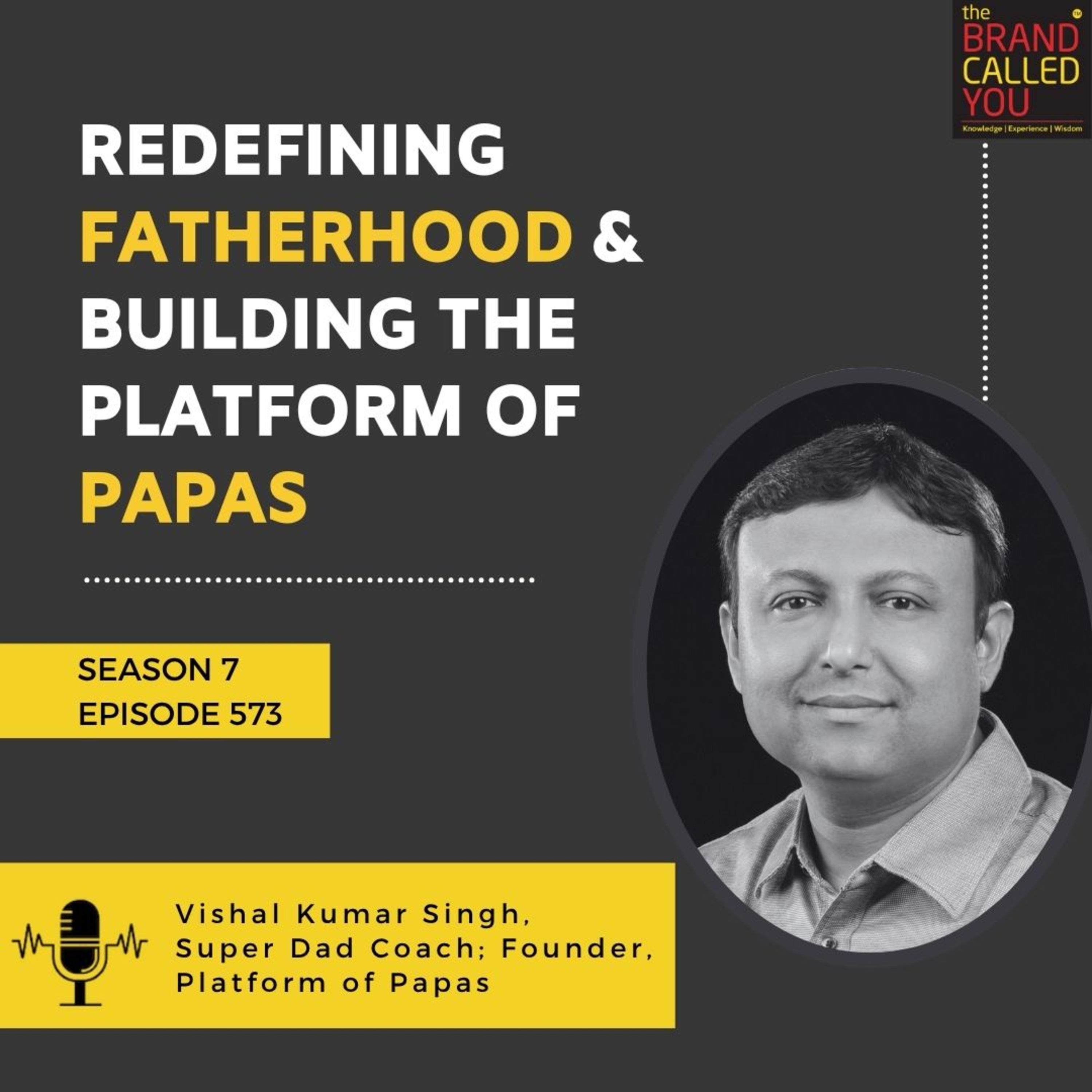 Super Dad Coach Vishal Kumar Singh: Redefining Fatherhood & Building the Platform of Papas
