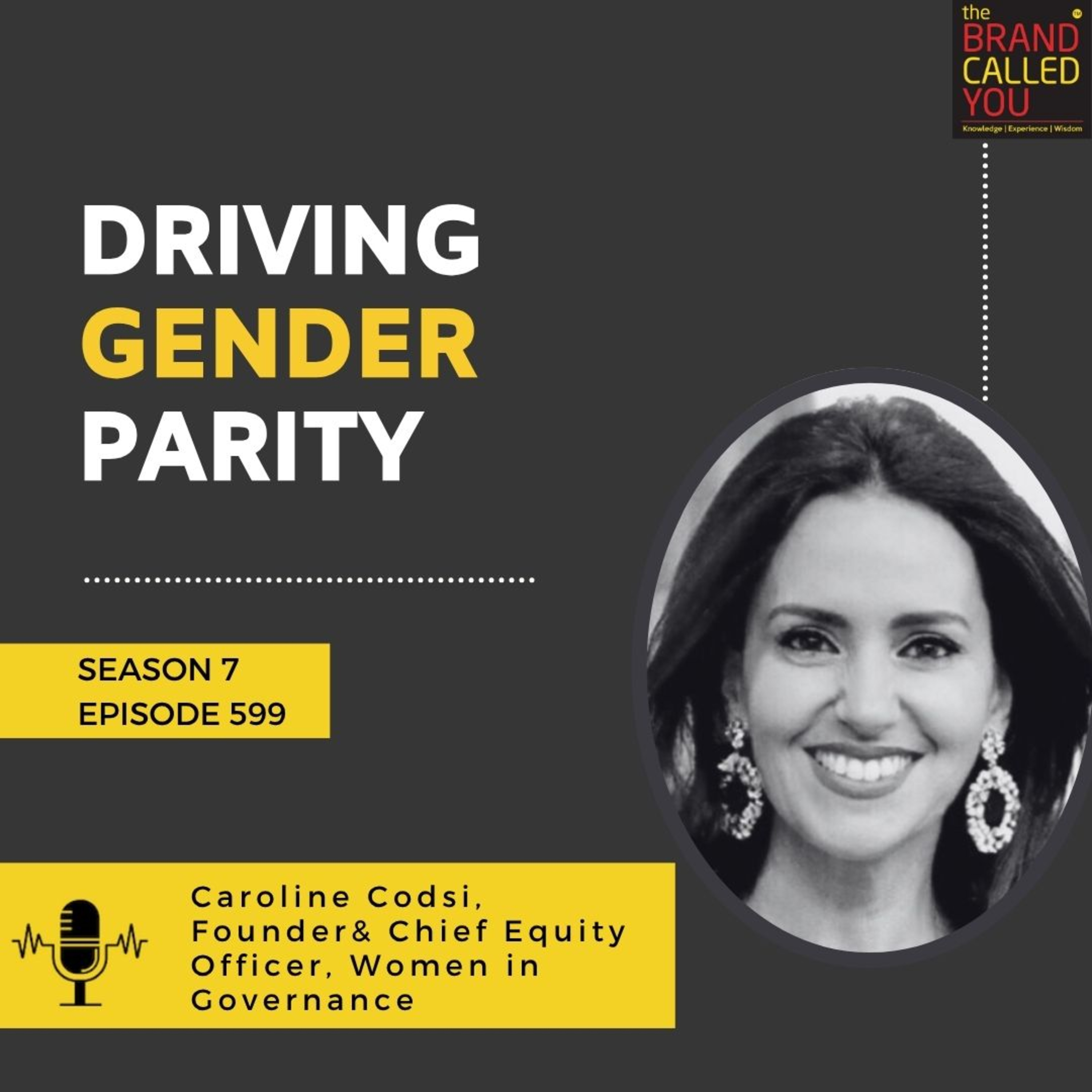 Driving Gender Parity: Caroline Codsi, Founder & Chief Equity Officer, Women in Governance 
