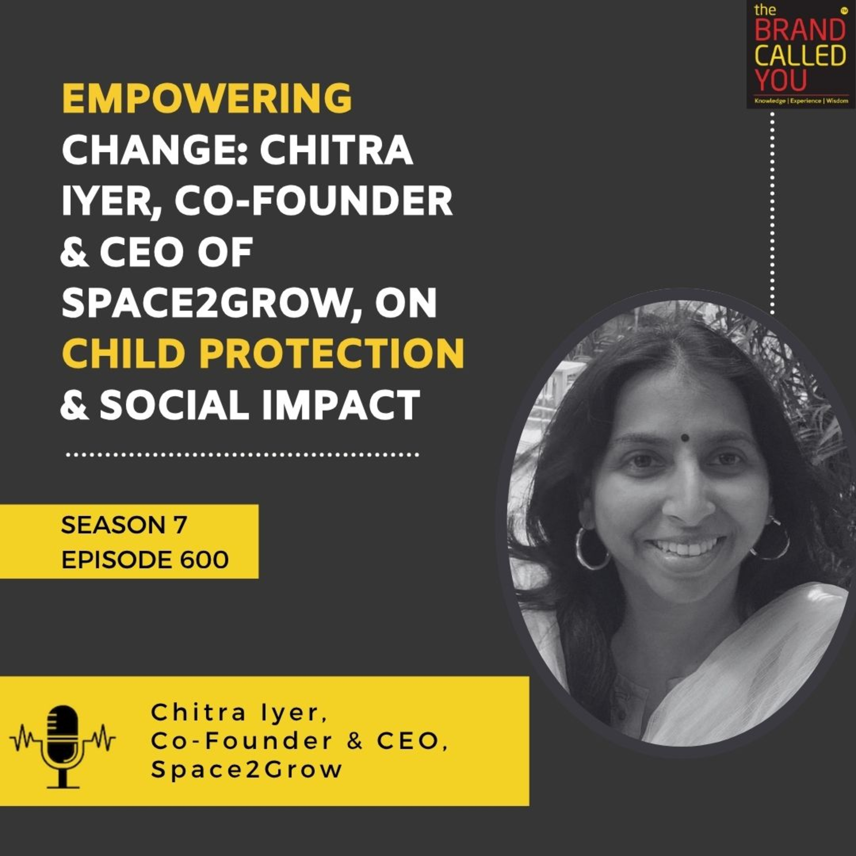 Empowering Change: Chitra Iyer, Co-Founder & CEO of Space2Grow, on Child Protection & Social Impact 