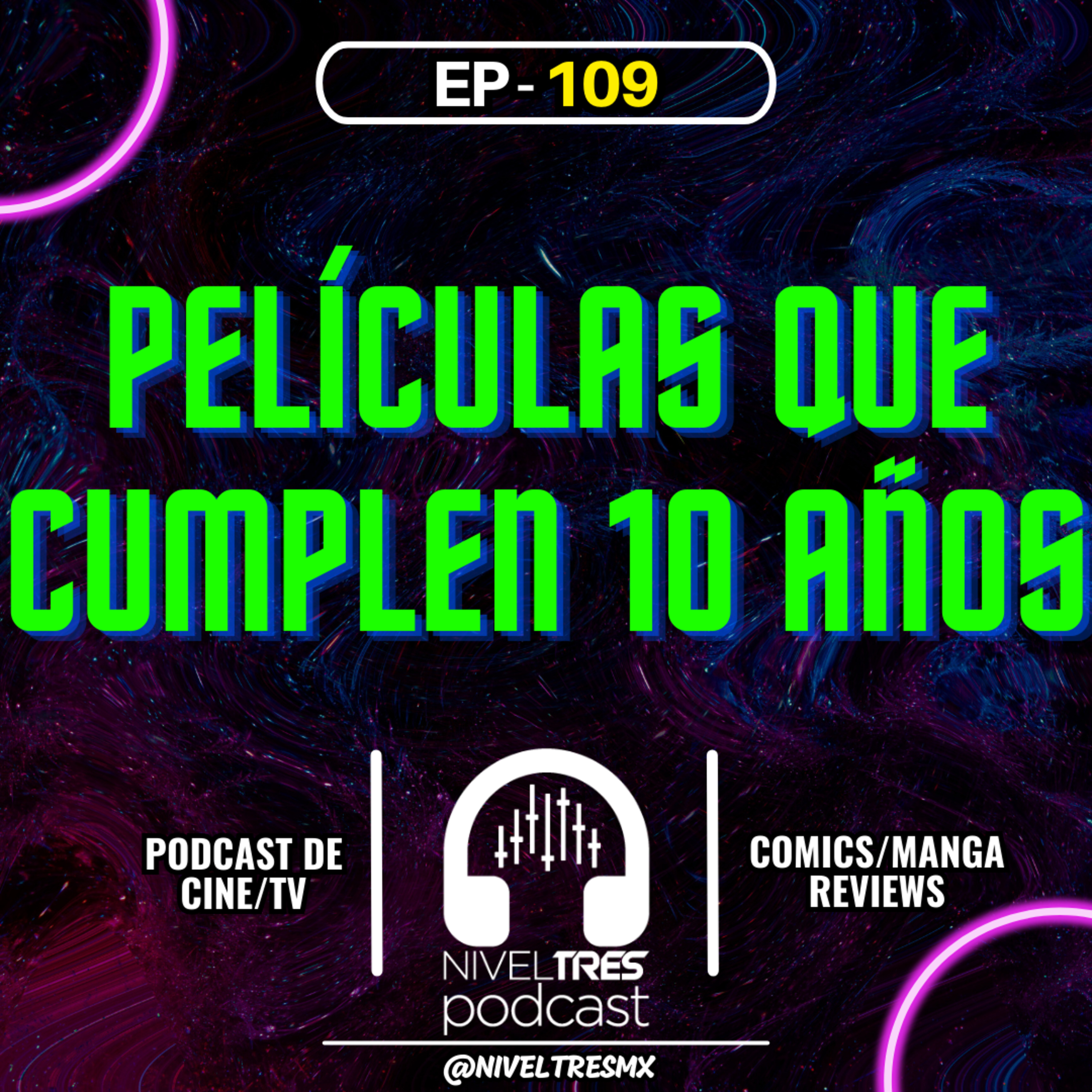 Nivel Tres #109 - Las películas que cumplen 10 años | Interestelar, John Wick, Capitan America 2, Guardianes de la Galaxia y muchas más  episode artwork