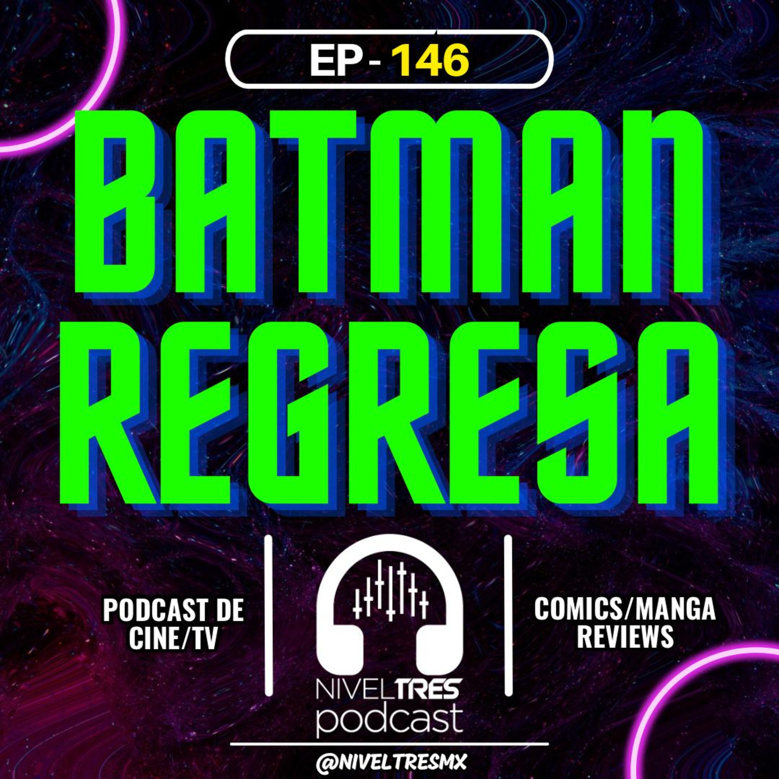 Nivel Tres #146 - Batman Regresa (Episodio de Navidad): ¿Un Clásico Navideño o Villano del Pasado?