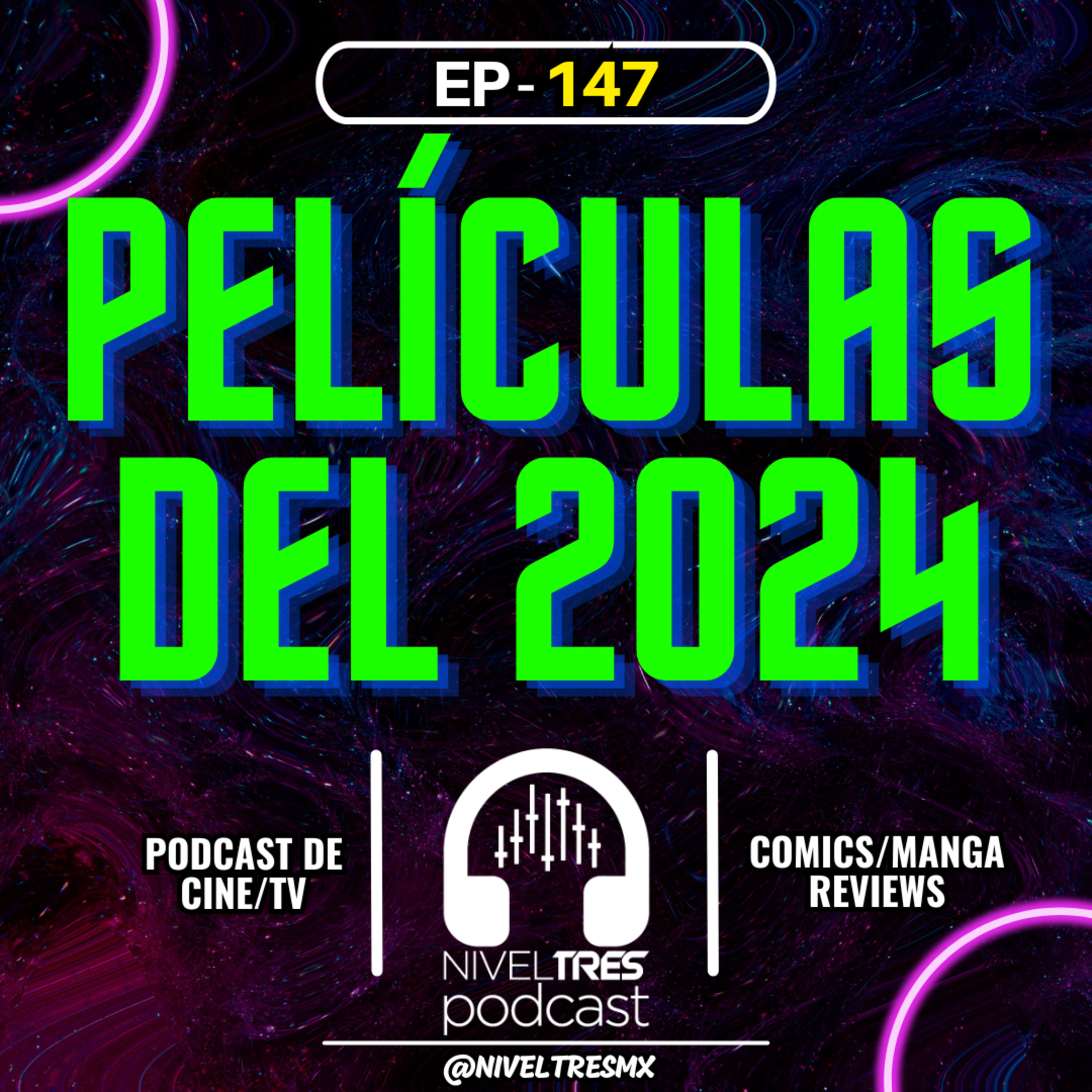  Nivel Tres #147 - Las Mejores Películas de 2024: Nuestro Top del Año 