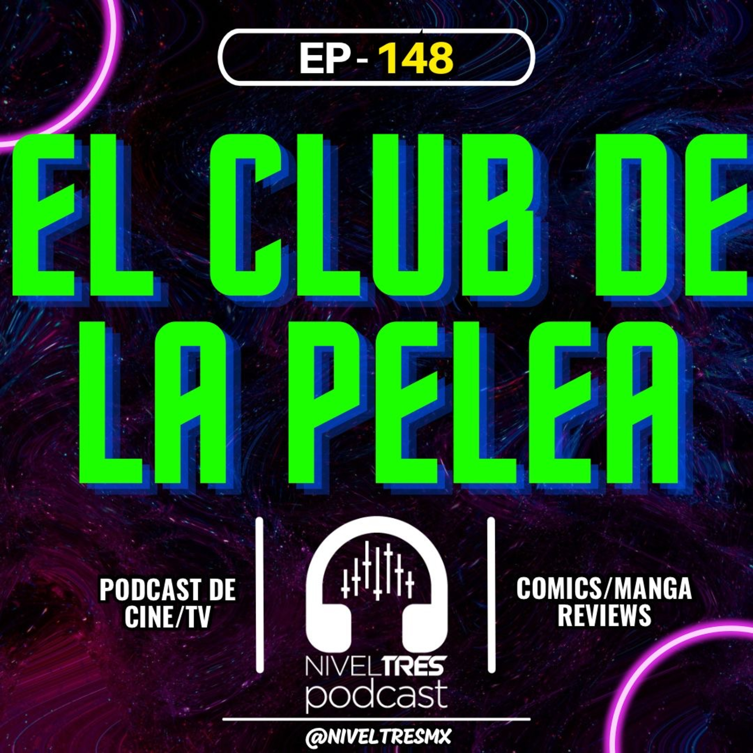 Nivel Tres #148 - El Club de la Pelea: ¿Obra Maestra o Manual para Incels? episode artwork