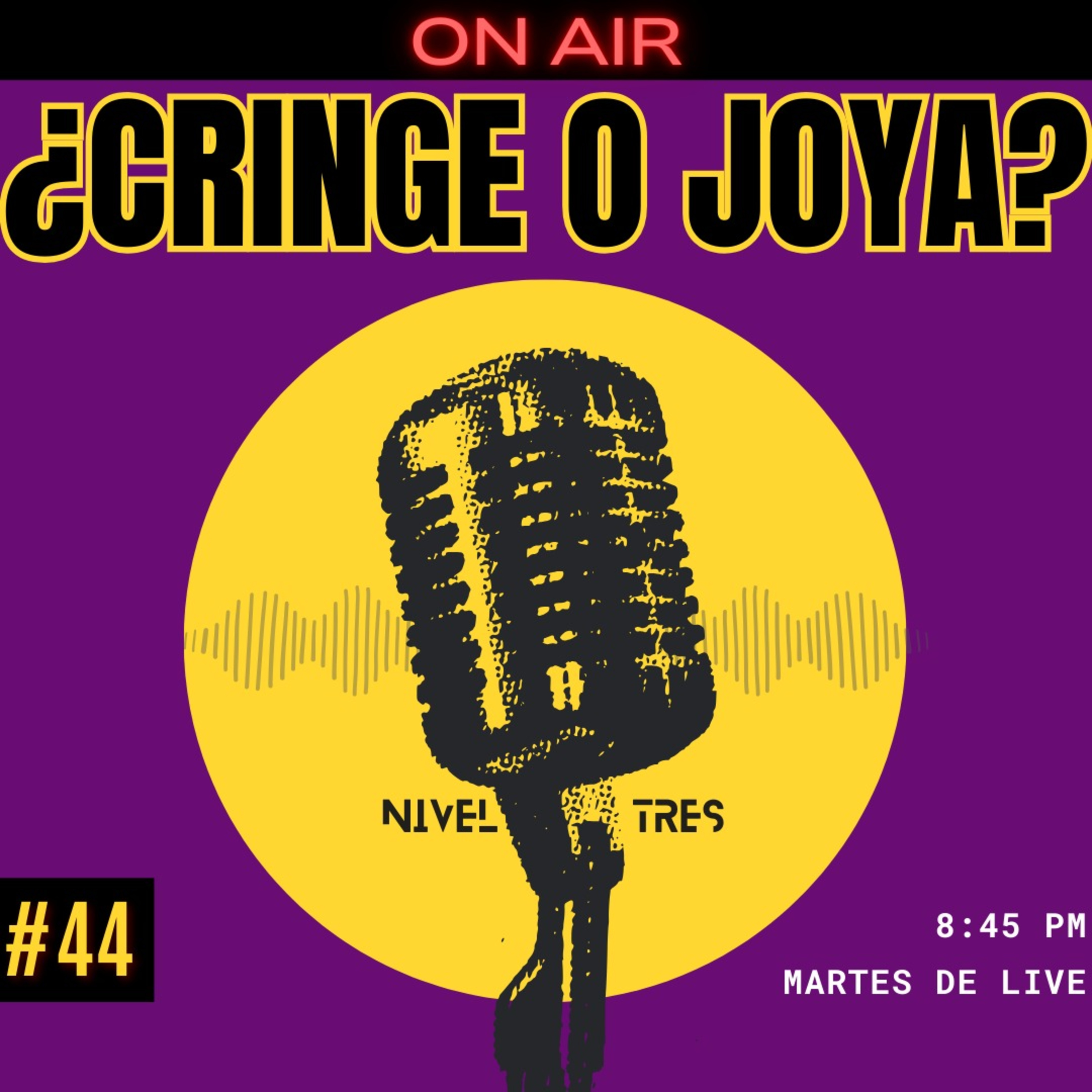 Nivel Tres - On Air 044 - Antes cool. Ahora Cringe | #situacion #cringe #vintage #pasado episode artwork