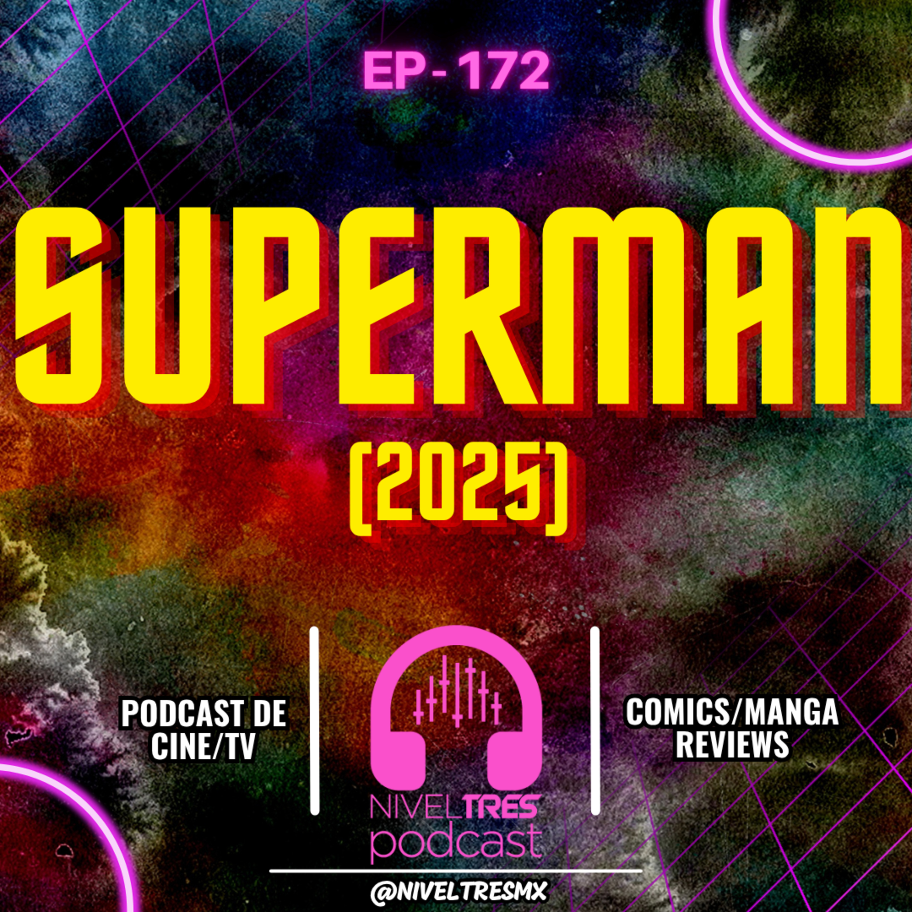 Nivel Tres #172 - Gaby Meza: ¿El nuevo Superman marcará a toda una generación? | Superman  episode artwork