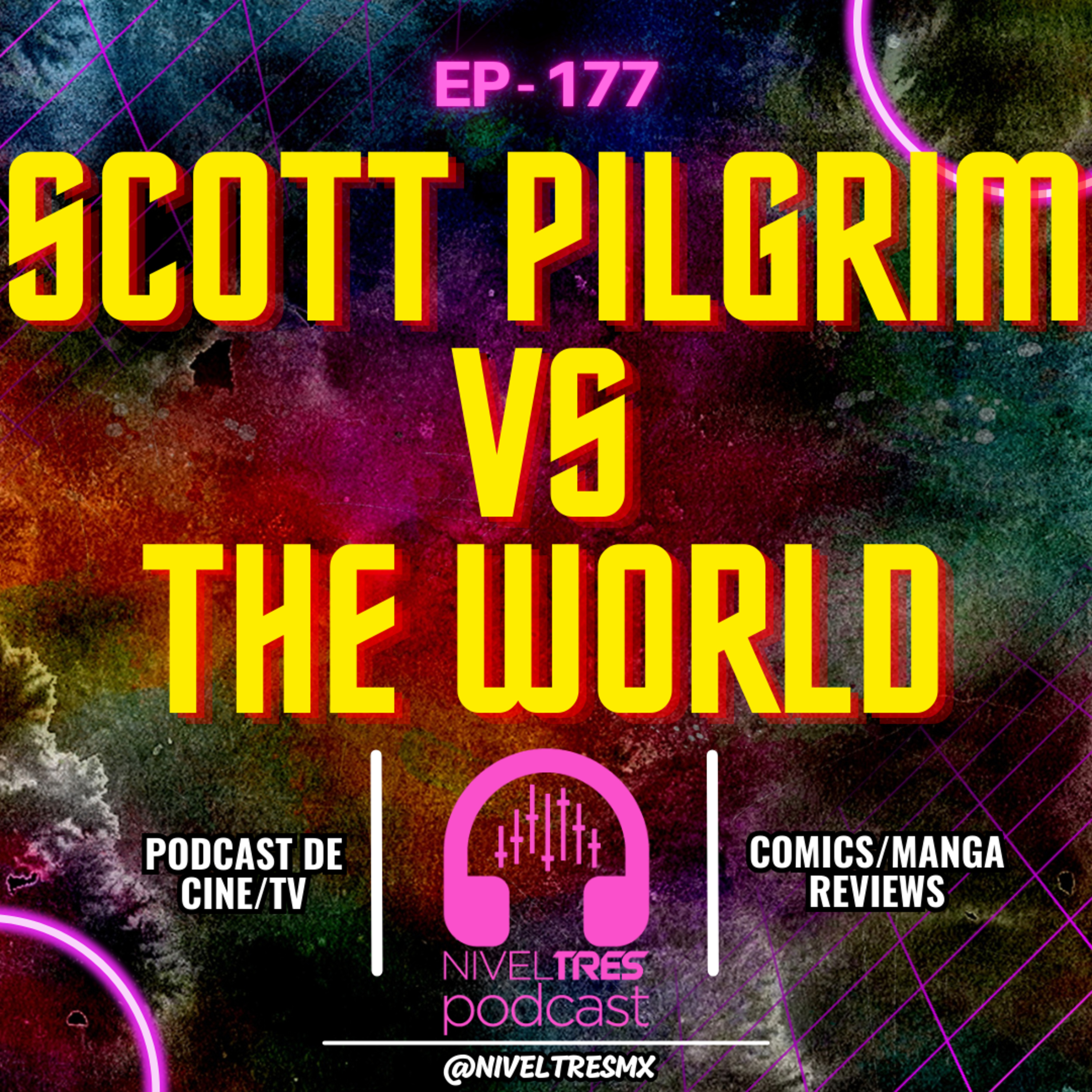 Nivel Tres #177 – ¿Por qué Scott Pilgrim vs. The World es ya una película de culto? episode artwork