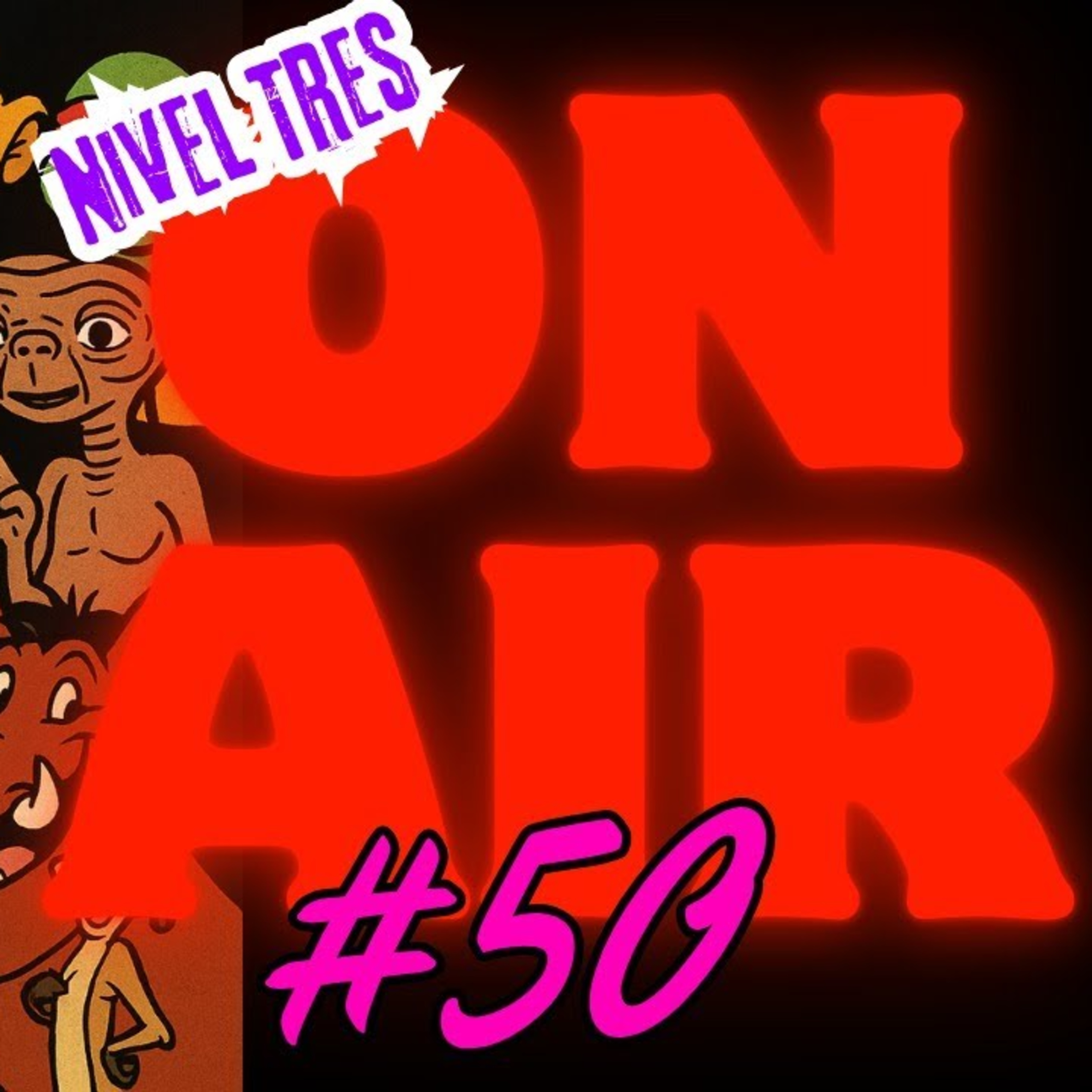 Nivel Tres - On Air 050 - Películas de tu infancia Parte 2 episode artwork