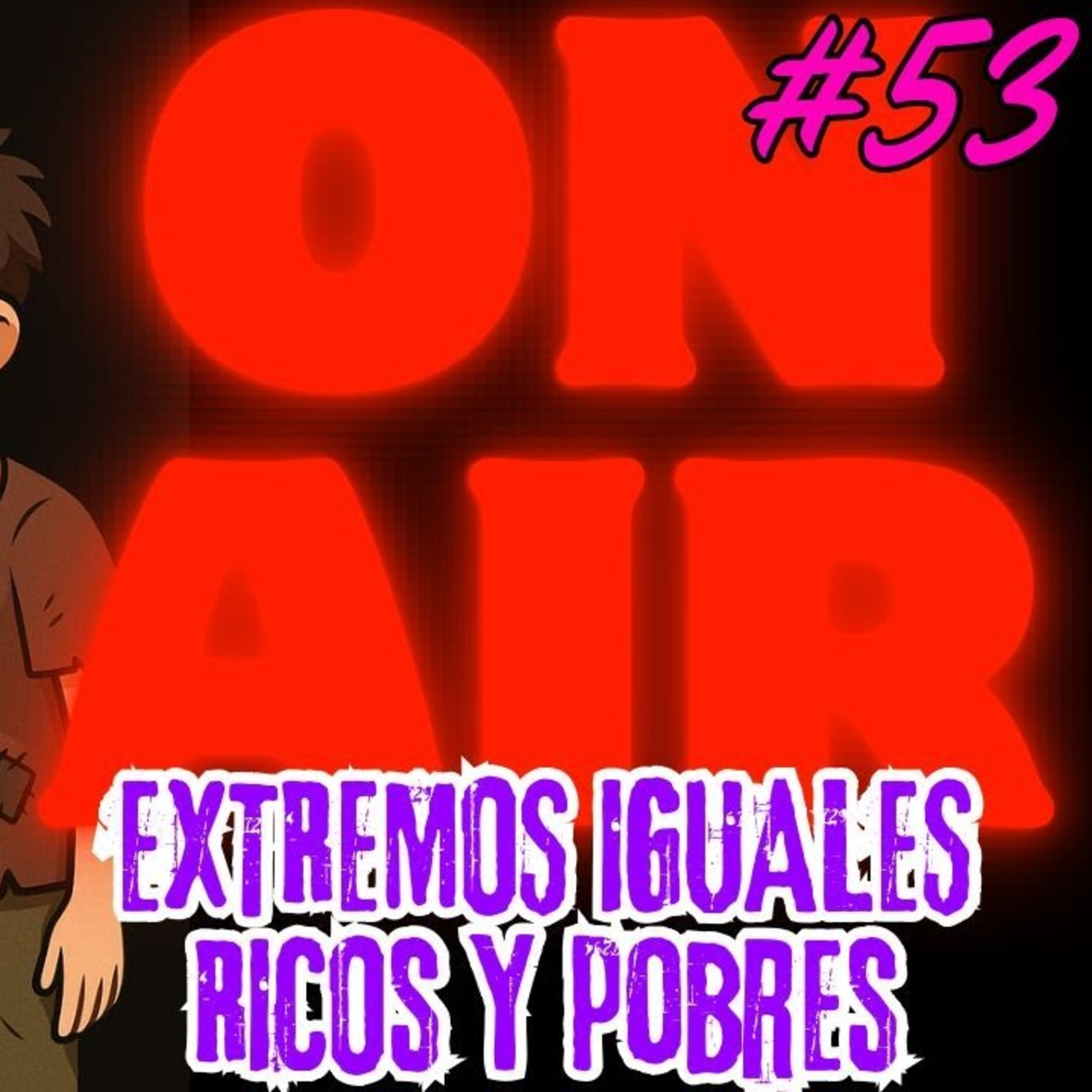 Nivel Tres - On Air 053 - Extremos iguales (Cosas que los muy ricos y los muy pobres hacen) episode artwork