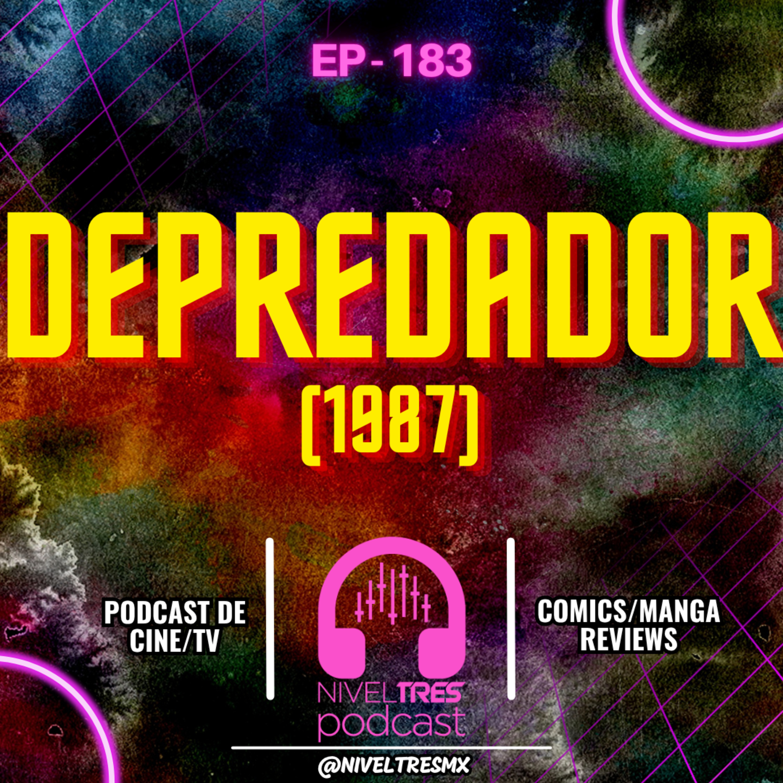 Nivel Tres #183 - Depredador | El origen del cazador más letal del universo episode artwork